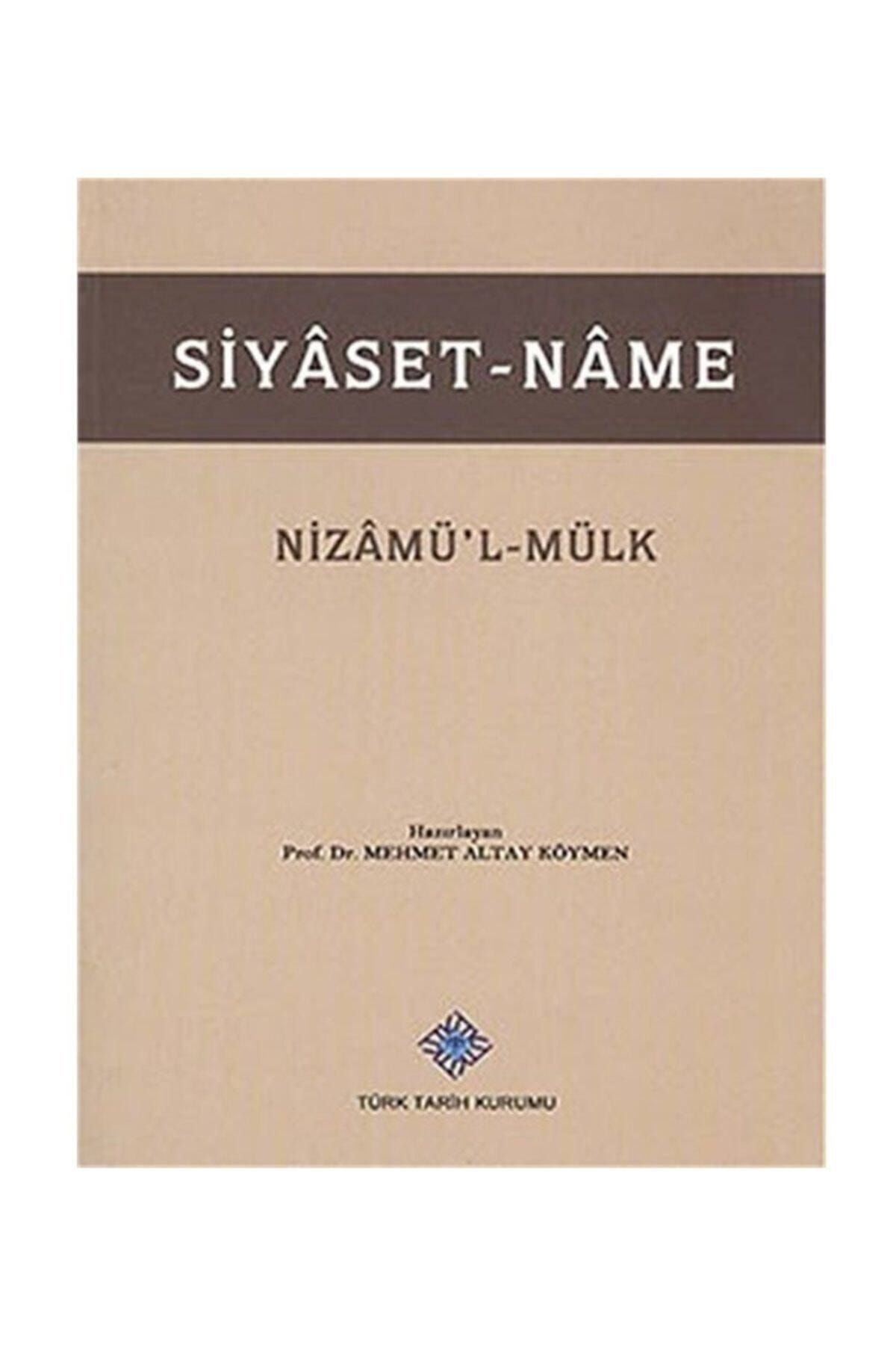 Türk Tarih Kurumu Yayınları Siyaset Name Ciltli Nizamü'l-mülk