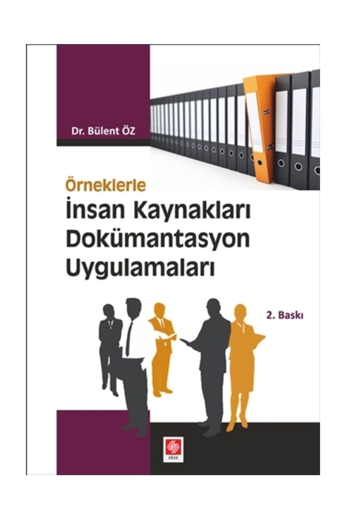 Ekin Basım Yayın Örneklerle İnsan Kaynakları Dokümantasyon Uygulamaları