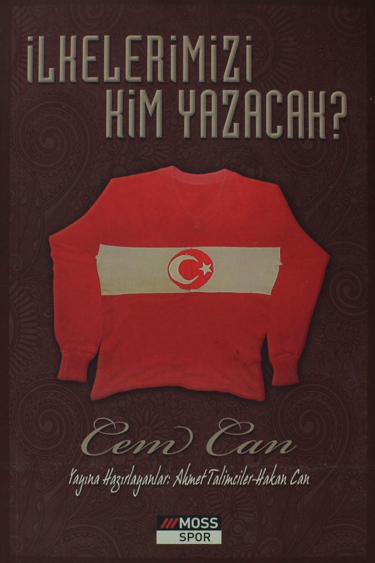 Moss Yayınları İlkelerimizi Kim Yazacak- Cem Can