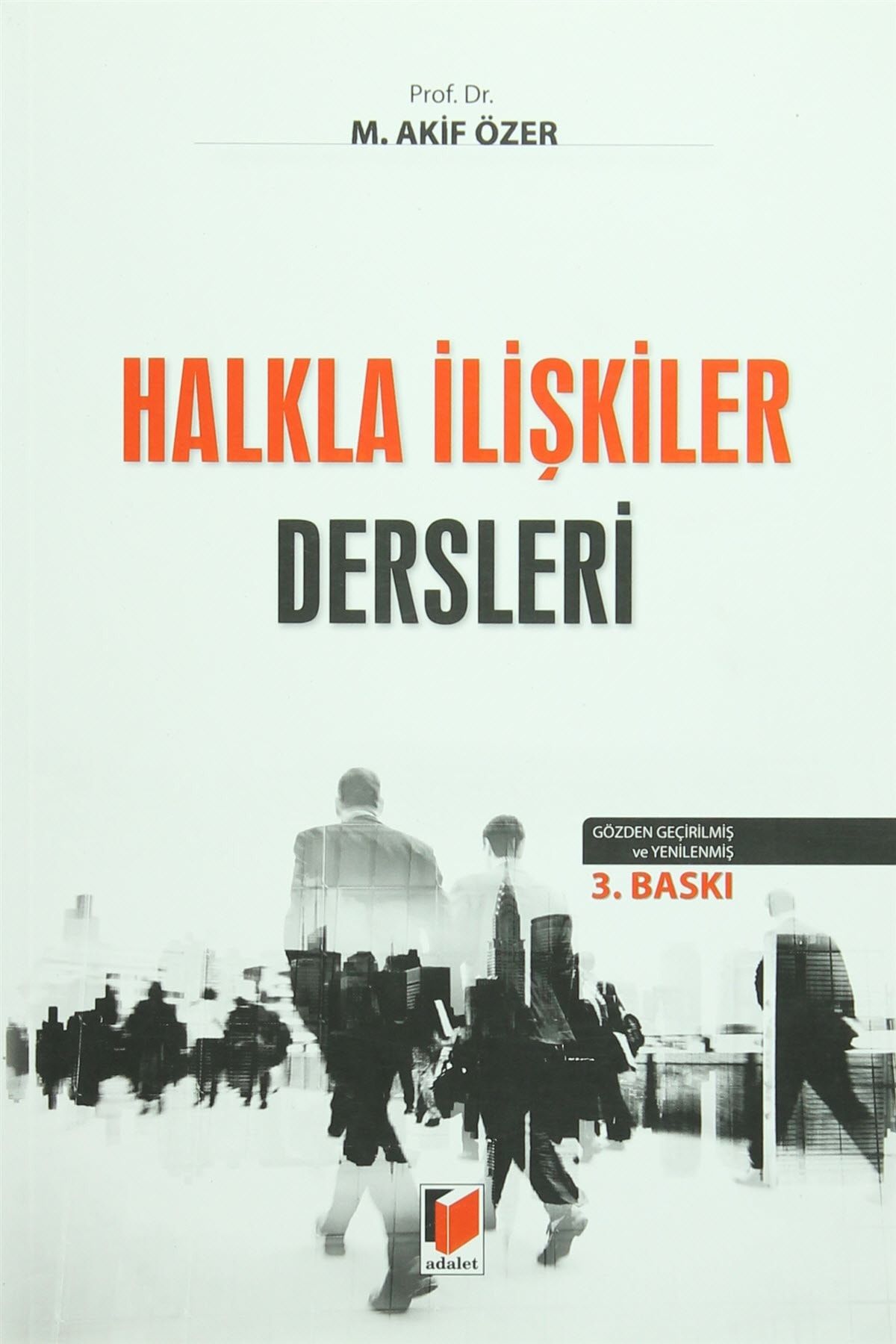 Adalet Yayınevi Halkla İlişkiler Dersleri