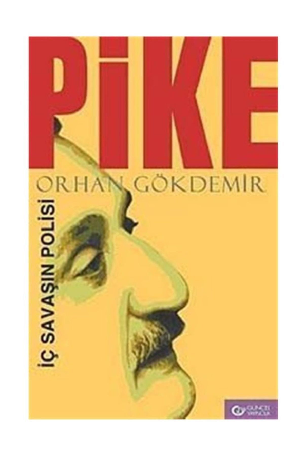 Güncel Yayıncılık Pike-iç Savaşın Polisi