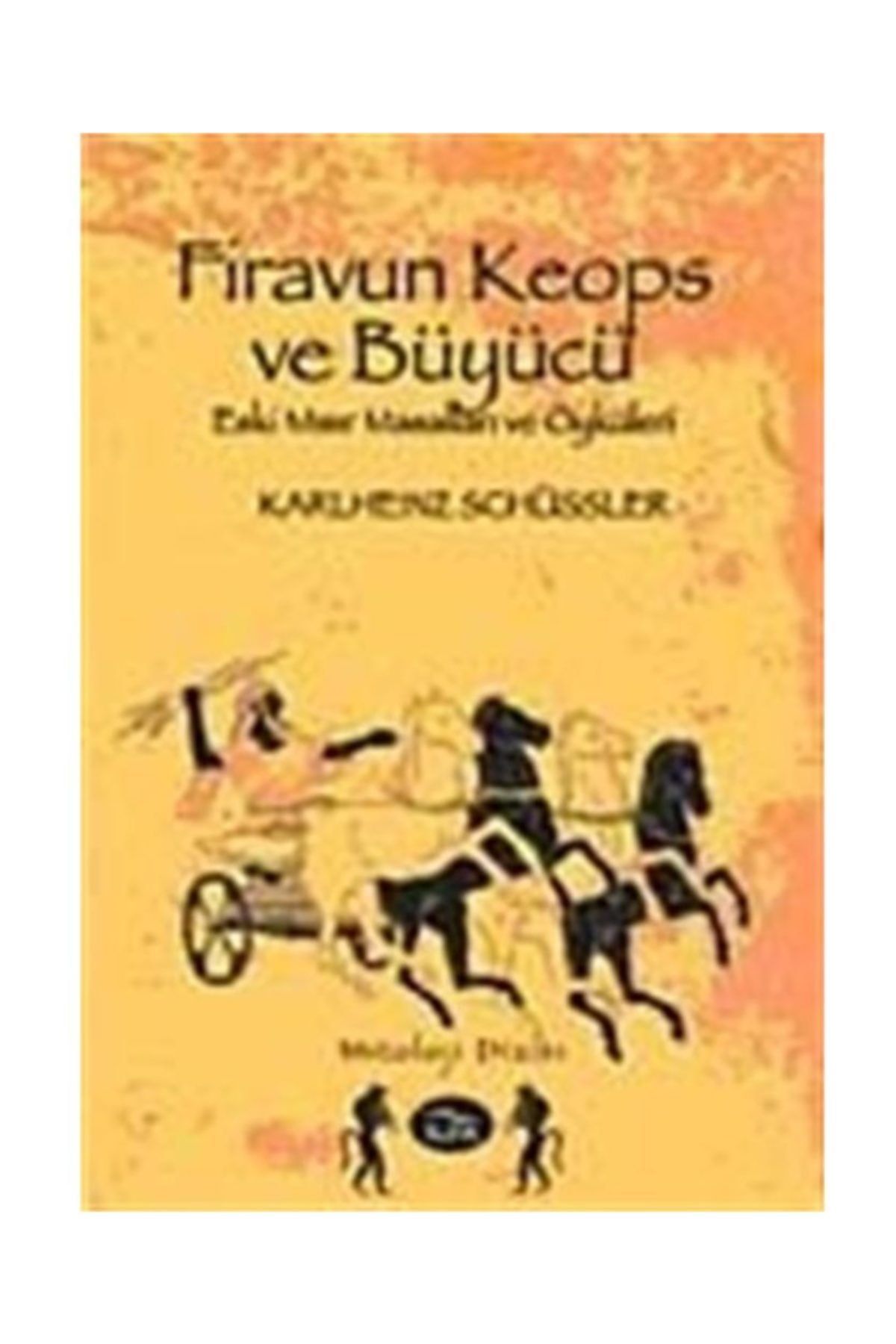 İlya Yayınevi Firavun Keops Ve Büyücü