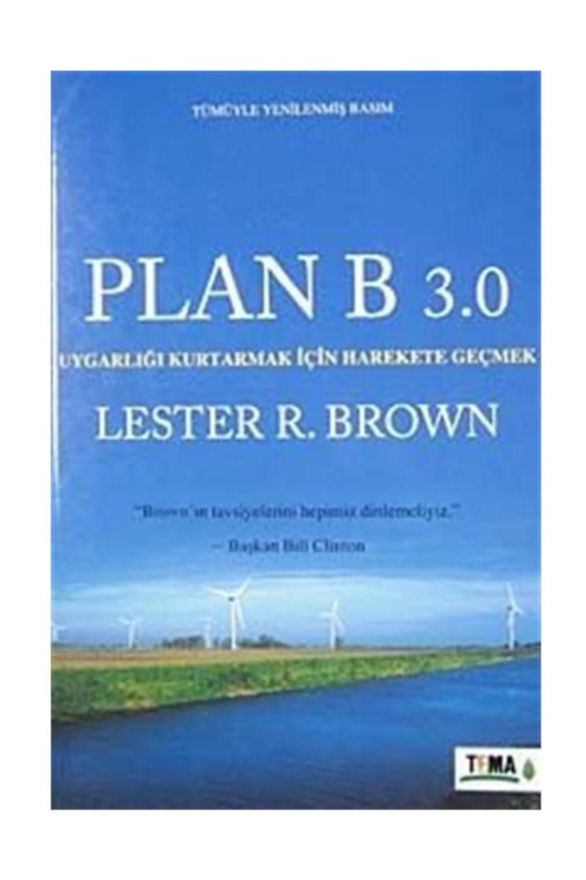 Tema Yayınları Plan B 3.0: Uygarlığı Kurtarmak Için Harekete Geçmek