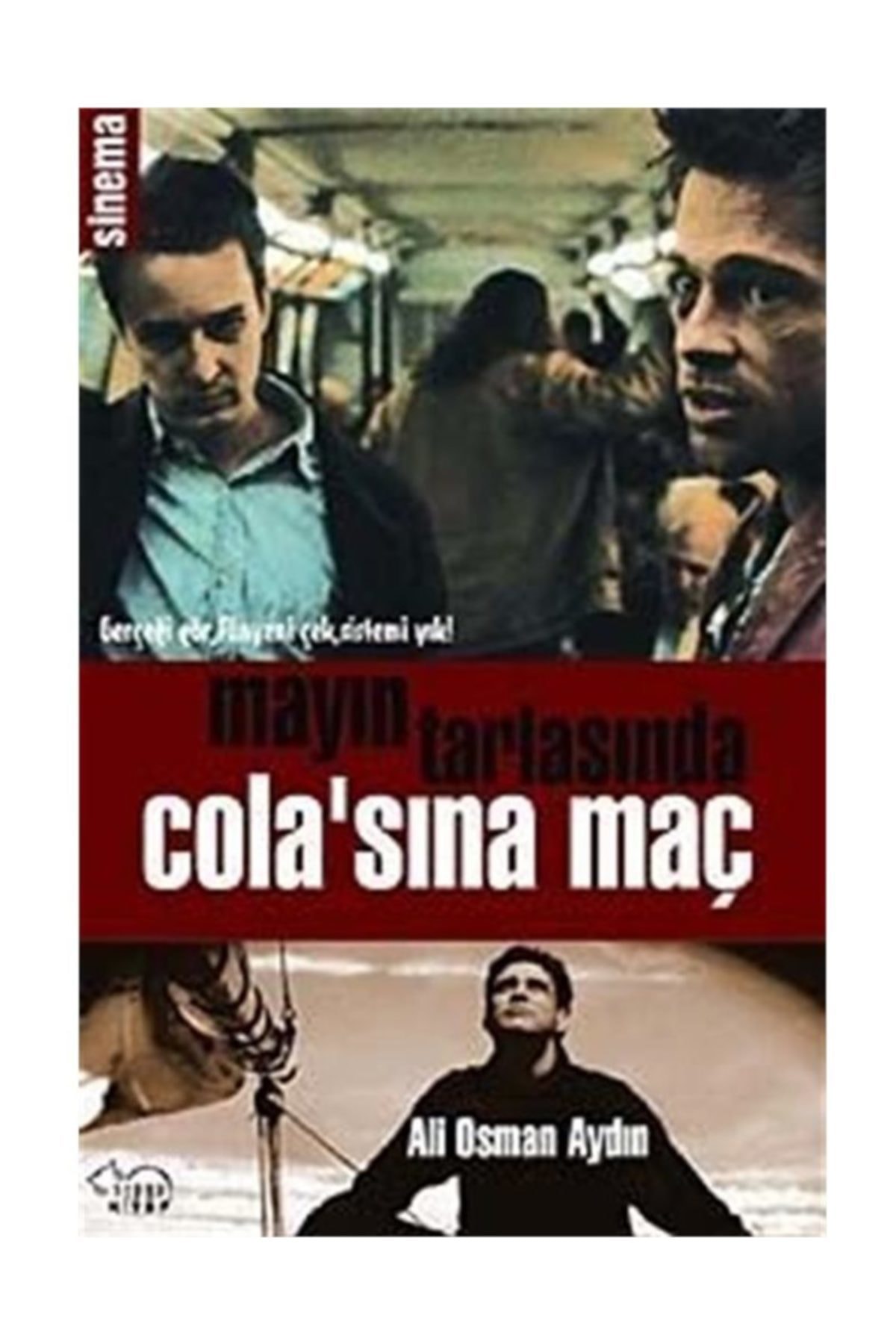 Sepya Yayıncılık Mayın Tarlasında Cola'sına Maç