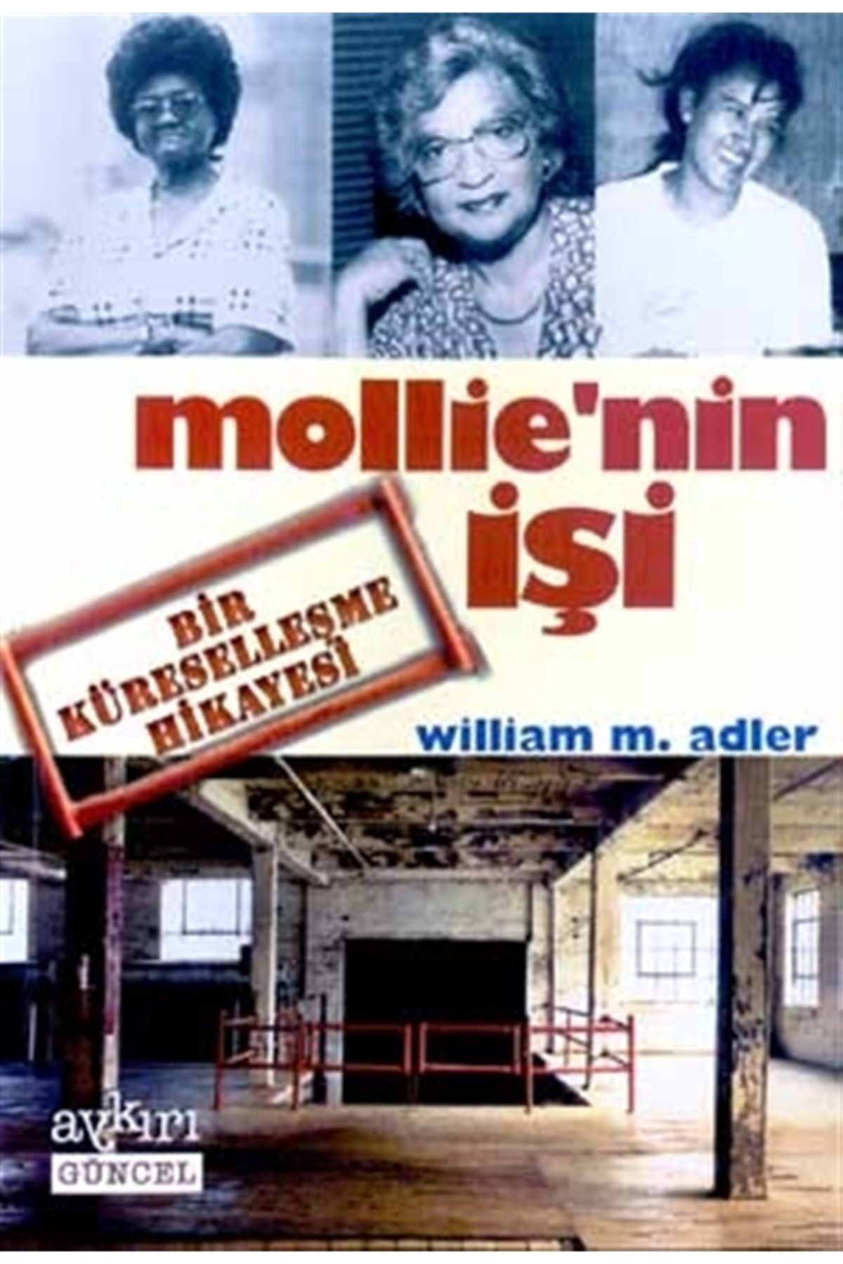 Aykırı Yayınları Mollie’nin Işi Bir Küreselleşme Hikayesi