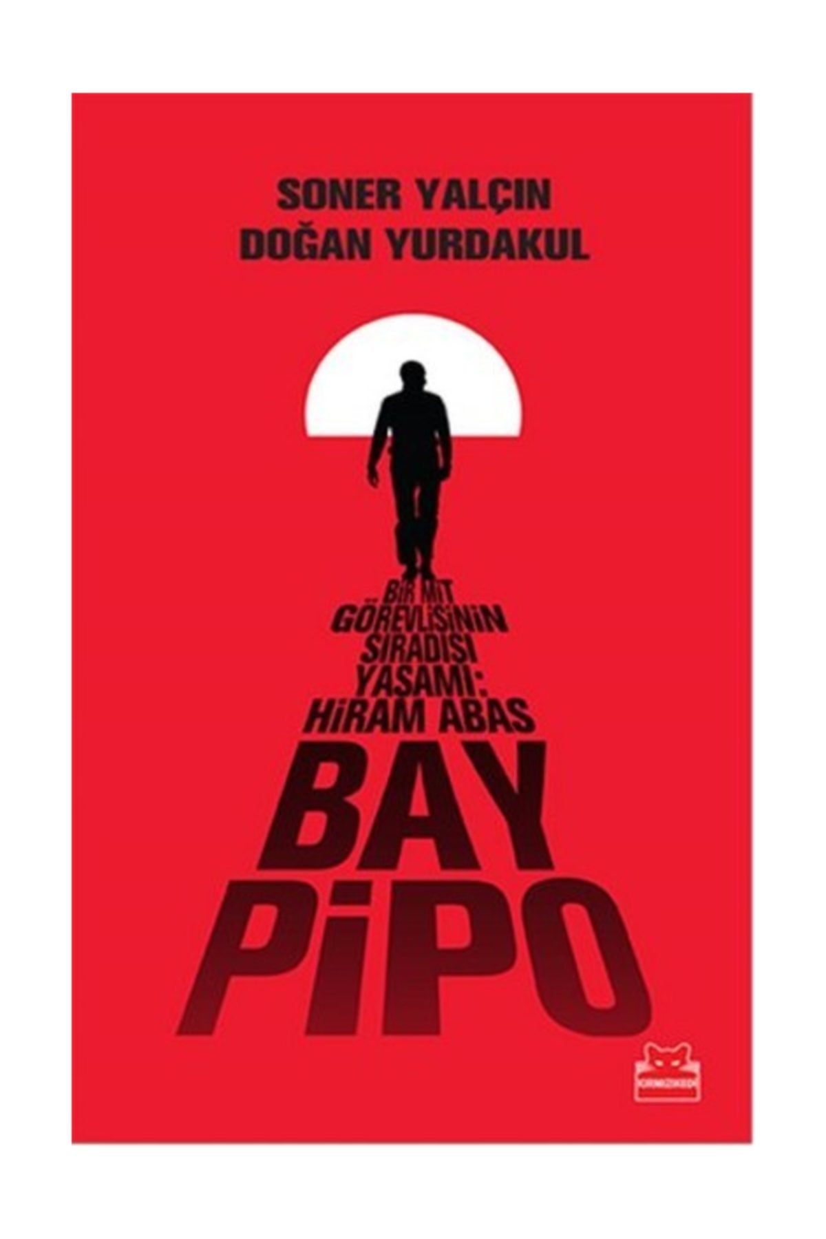 Kırmızı Kedi Yayınevi Bay Pipo/soner Yalçın,doğan Yurdakul