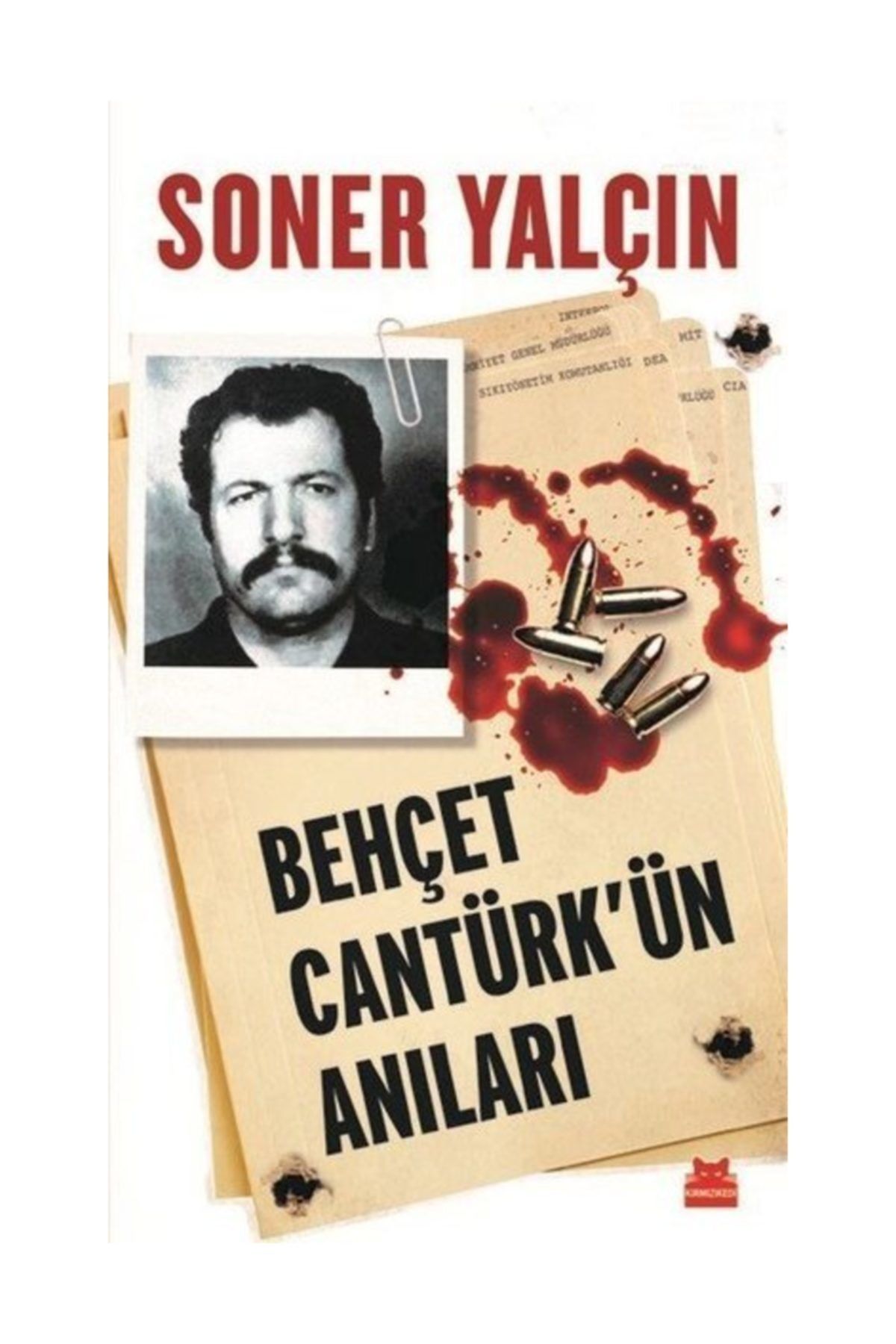 Kırmızı Kedi Yayınevi Behçet Cantürk'ün Anıları/soner Yalçın