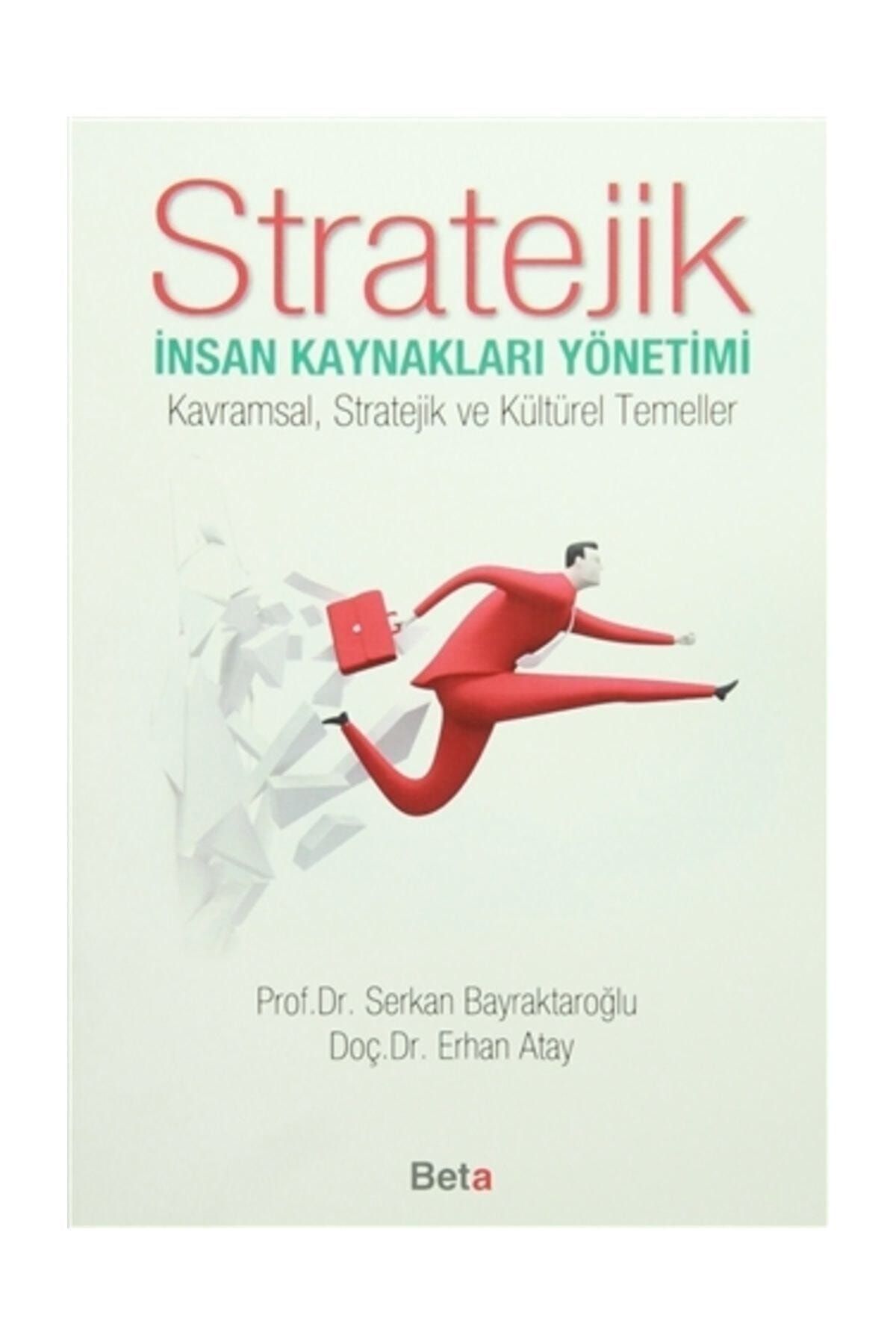 Beta Basım Yayım Stratejik İnsan Kaynakları Yönetimi
