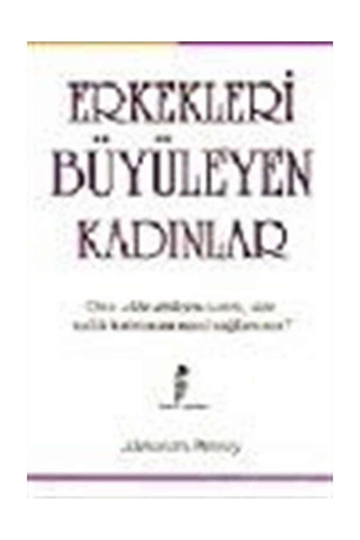 Form Yayınları Erkekleri Büyüleyen Kadınlar