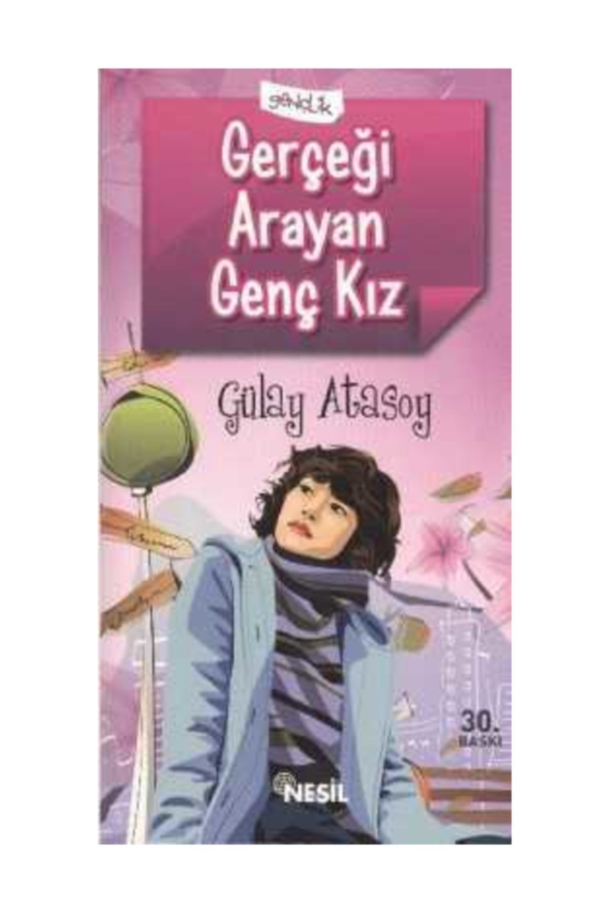 Nesil Yayınları Gerçeği Arayan Genç Kız / G.atasoy Nesil Yay.