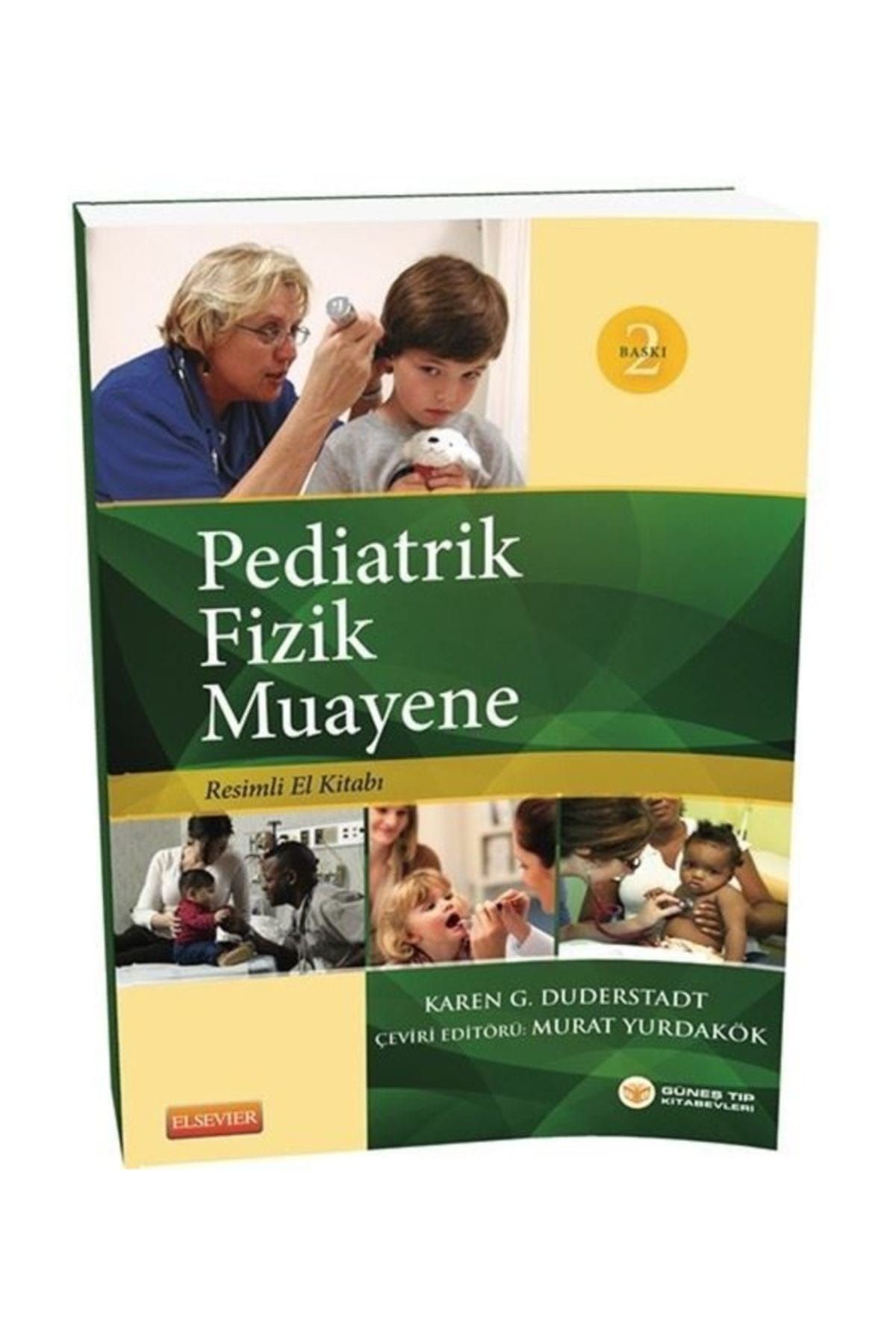 Güneş Tıp Kitabevi Pediatrik Fizik Muayene Resimli El Kitabı