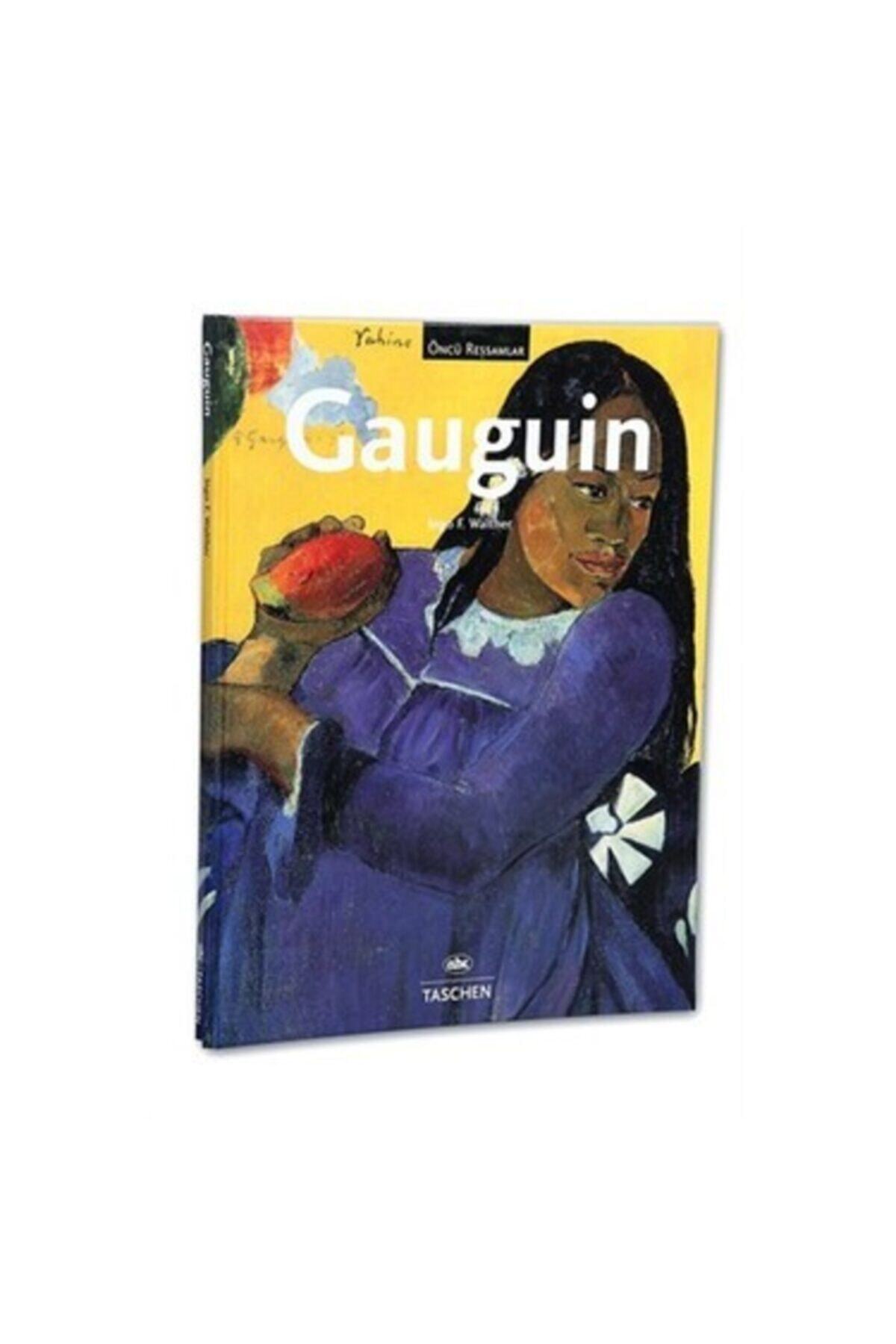 Abc Yayınları Öncü Ressamlar: Gauguin (1848-1903) Yeryüzü Cennetinin Peşinde