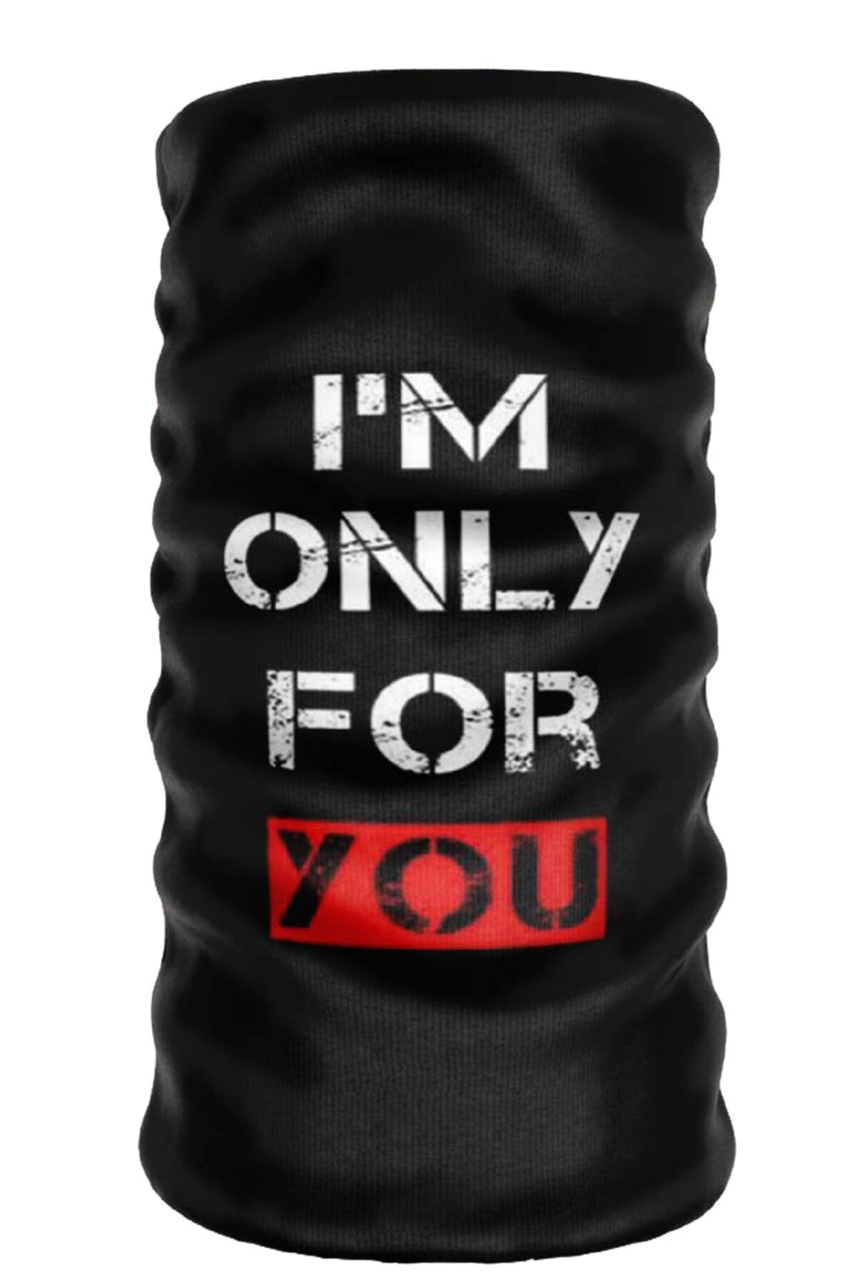 eTaktik ® Debuff Collar I Am Only For You Buff Boyunluk Bandana Balaklava