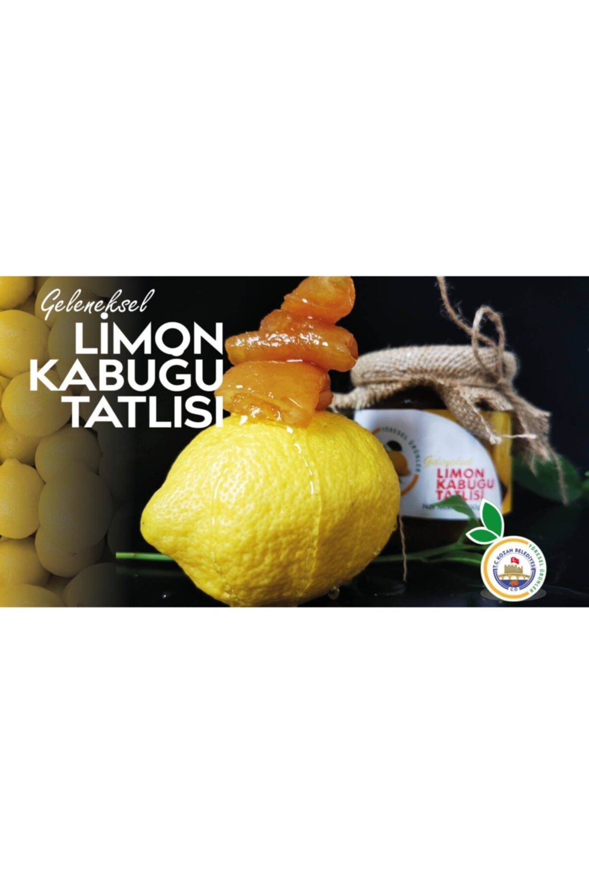 Kozan Belediyesi Yöresel Ürünler Limon Kabuğu Tatlısı