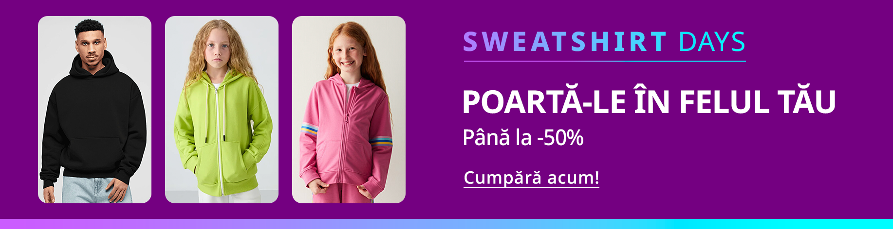 DSBoutiques_bannerListing_bgshoes_SweatshirtDays_0_1_ro-RO_19.09.2025 09:00_22.09.2025 09:00