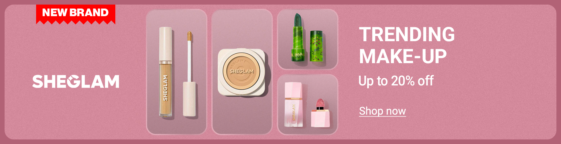 DSBoutiques_bannerListing_enaewebwomen_TMSCarouselBrandLaunchSheglam_0_1_en-AE_27.09.2025 08:55_27.09.2025 23:55