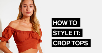 How to style it: Crop Tops