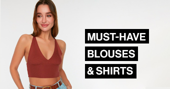 Must-have Blouses & Shirts