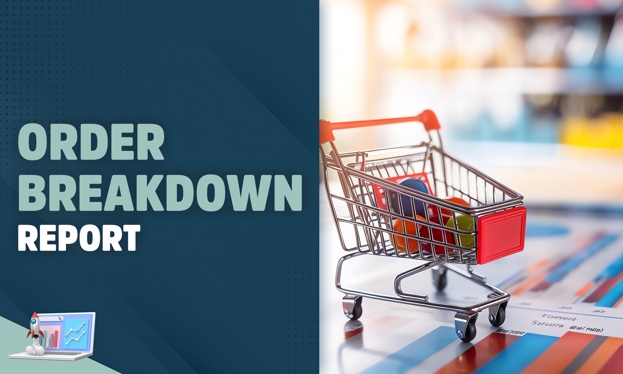 Order Breakdown Report - Trendyol Academy