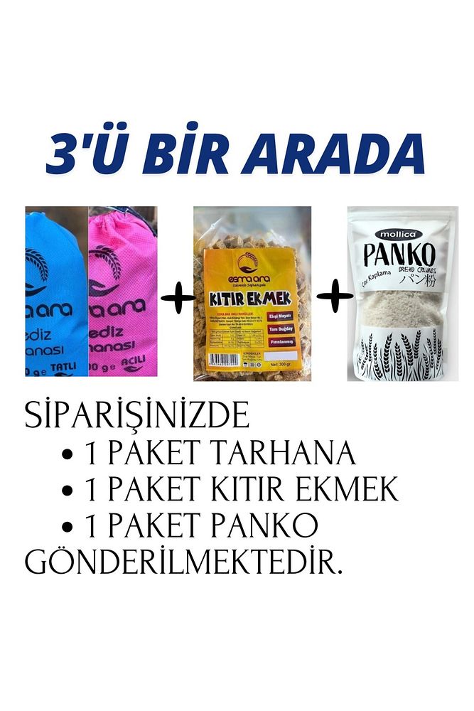 3'Ü BİRARADA ORGANİK TARHANA-KITIR EKMEK-PANKO