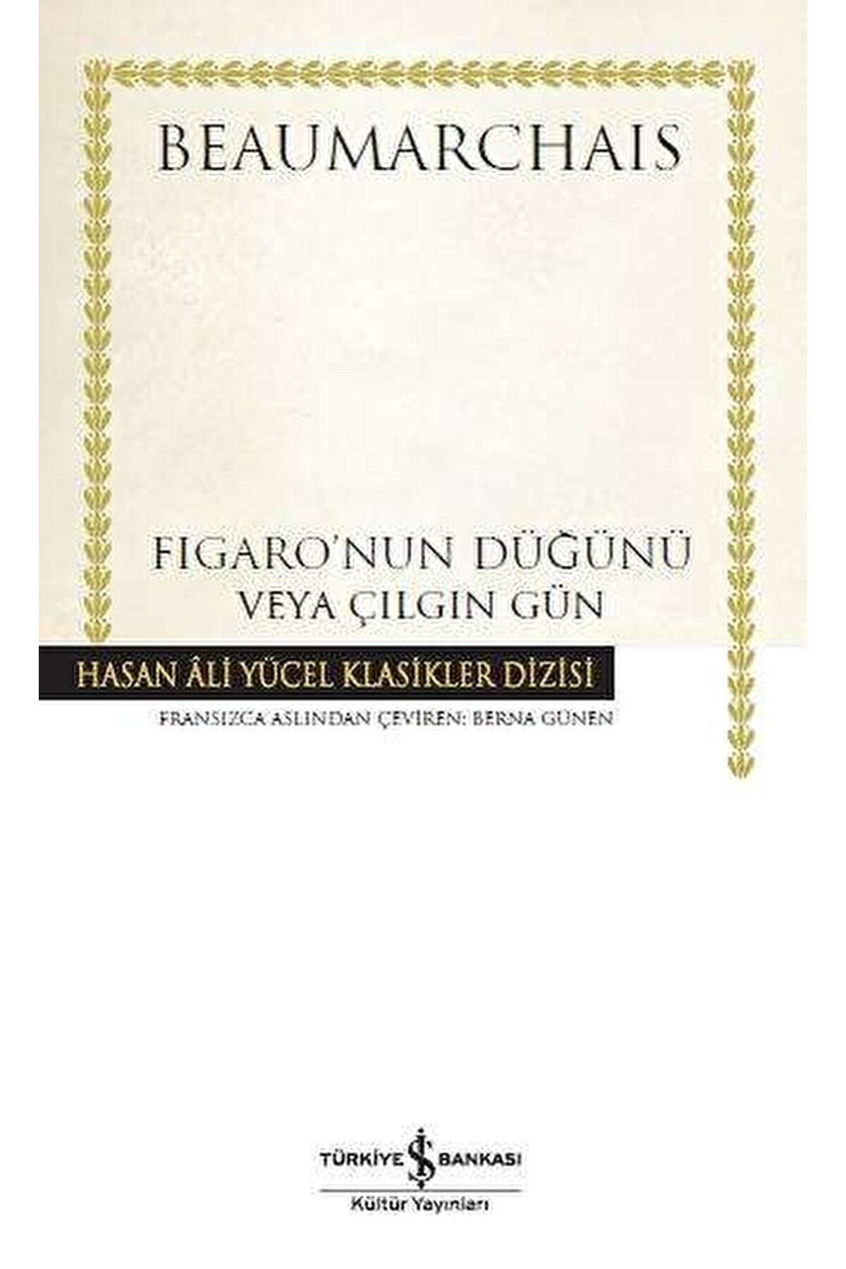 Figaro'nun Düğünü veya Çılgın Gün / İş Bankası Kültür Yayınları / 9786052959046