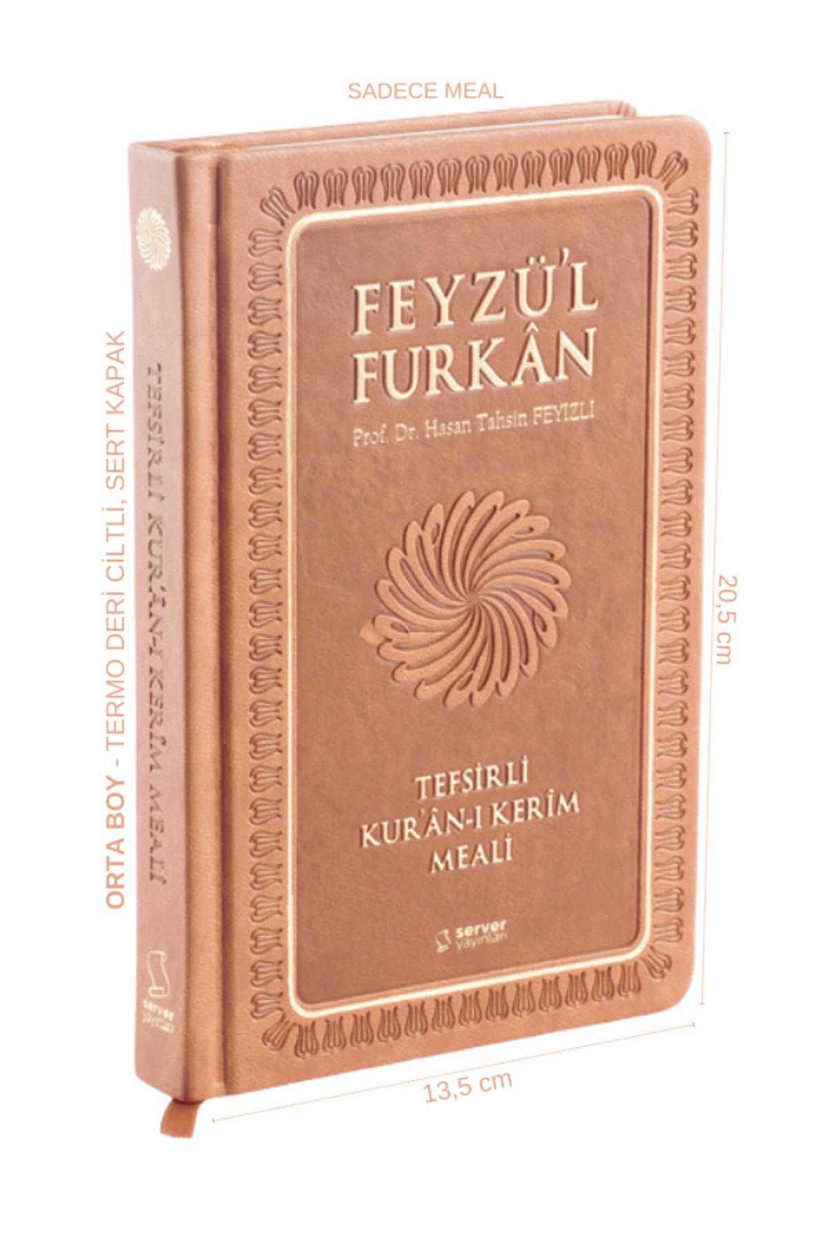 Feyzü'l Furkân Tefsirli Kur'an-ı Kerim Meali (ORTA BOY-SADECE MEAL-CİLTLİ) Taba