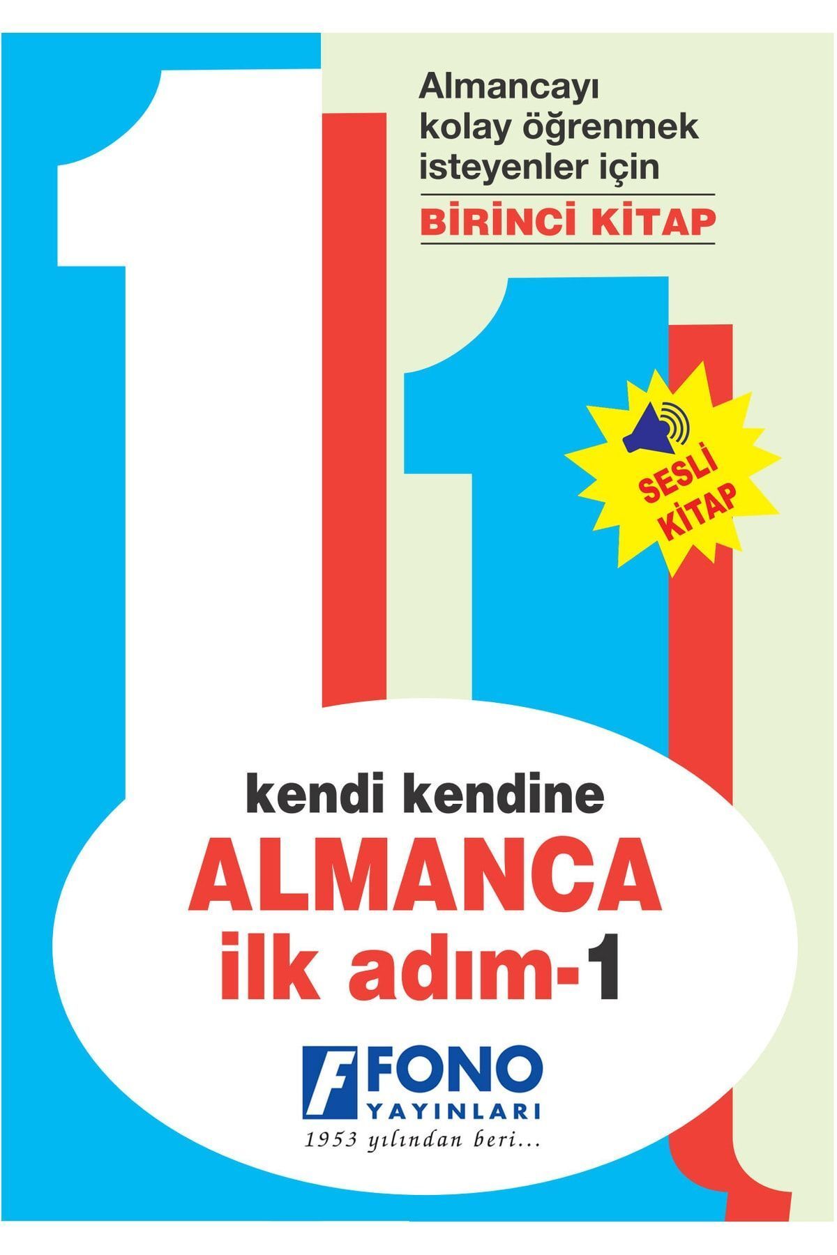 Kendi Kendine Almanca Ilk Adım 1 (Seslendirmeli)