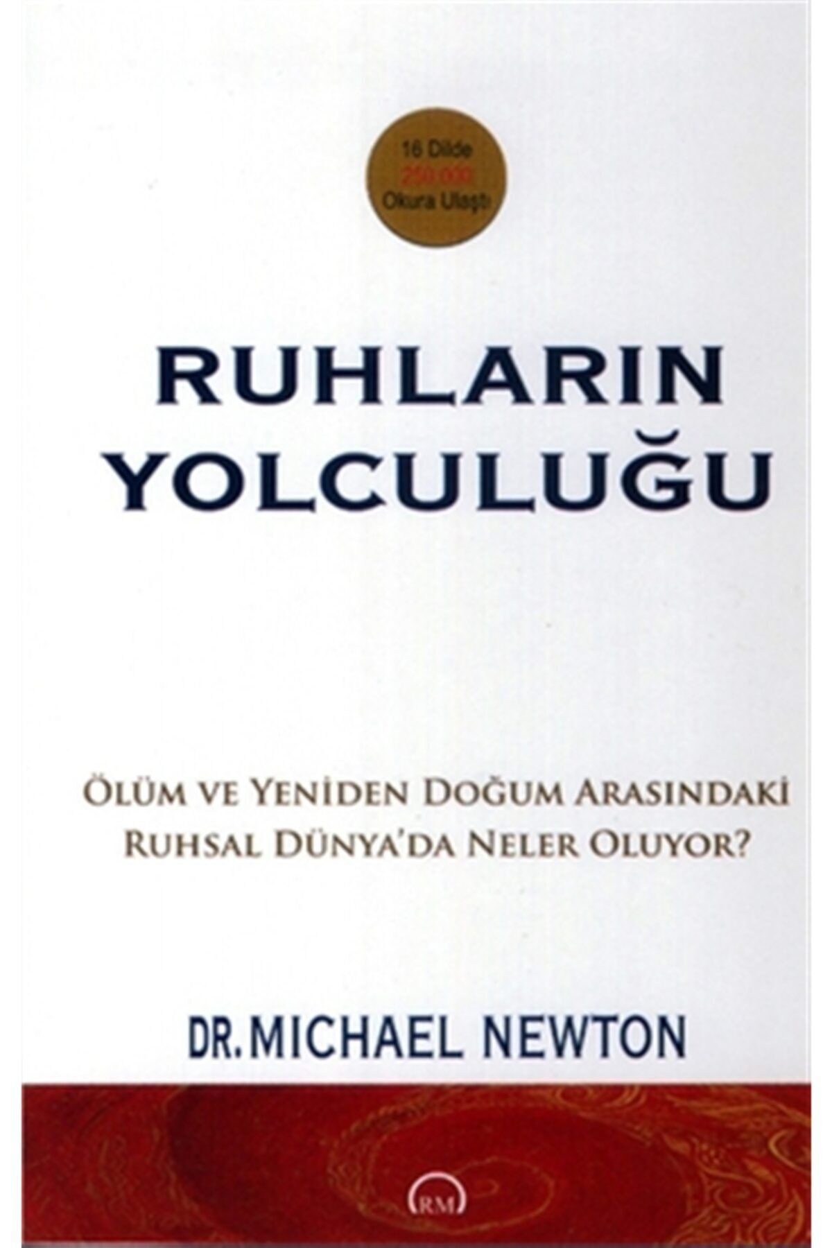 Ruhların Yolculuğu - Michael Newton