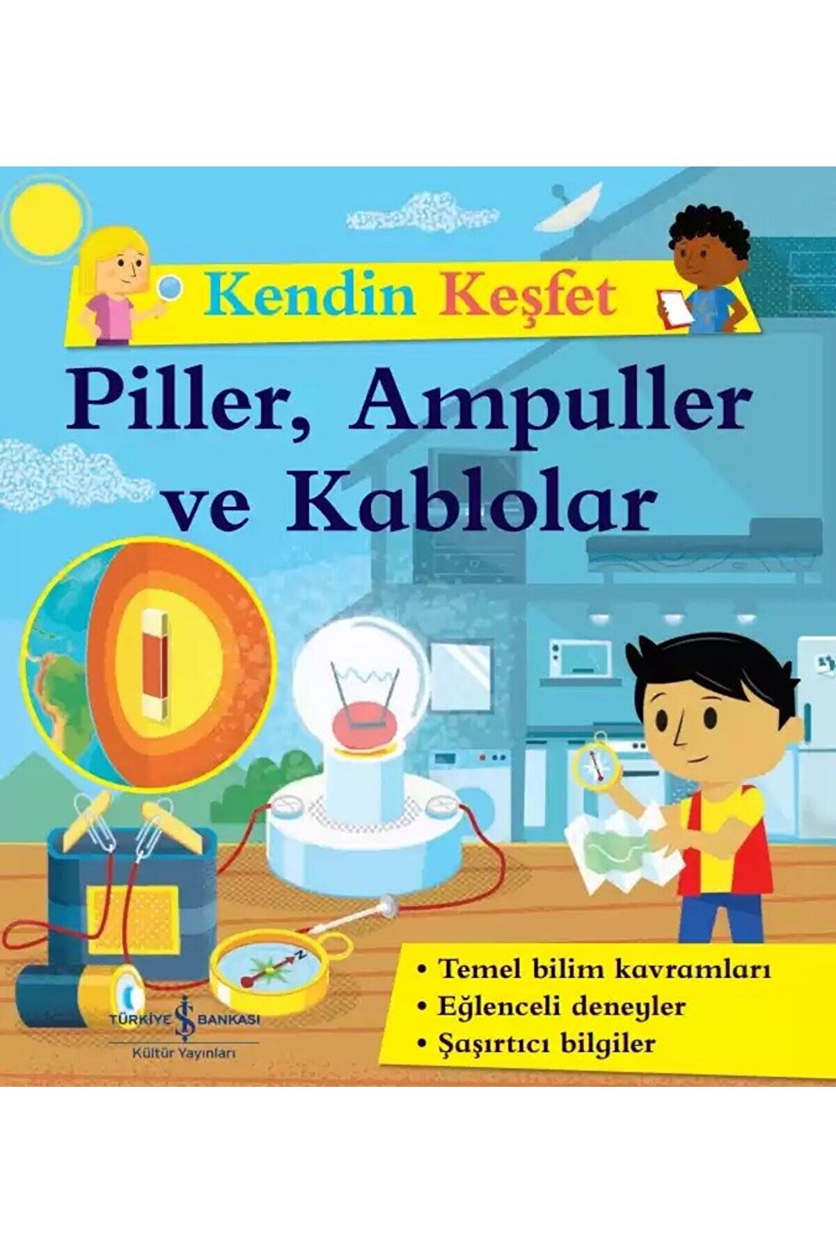 Kendin Keşfet – Piller, Ampuller ve Kablolar (8-12 Yaş)
