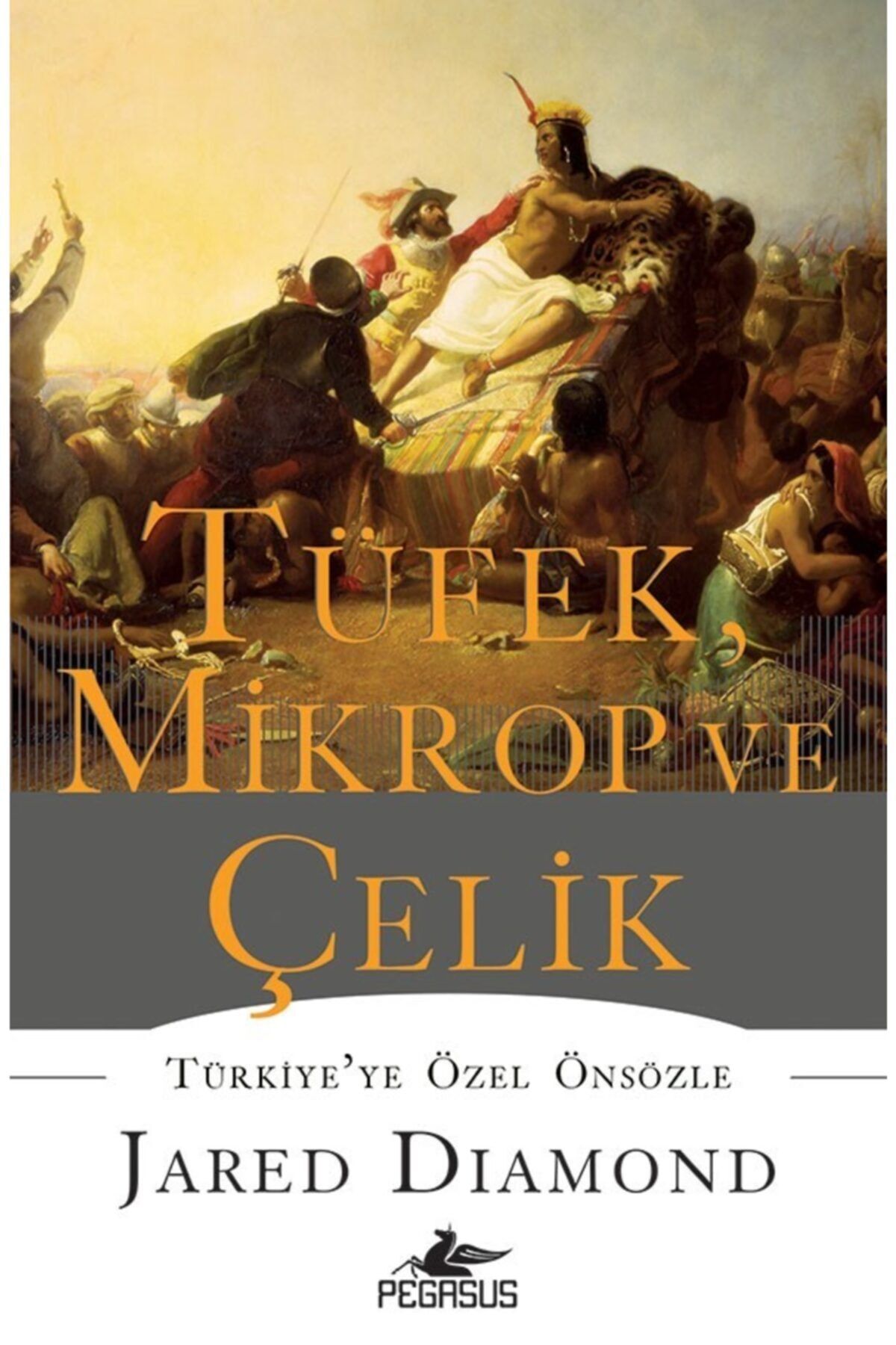 Tüfek, Mikrop Ve Çelik (Ciltsiz) - Jared Diamond