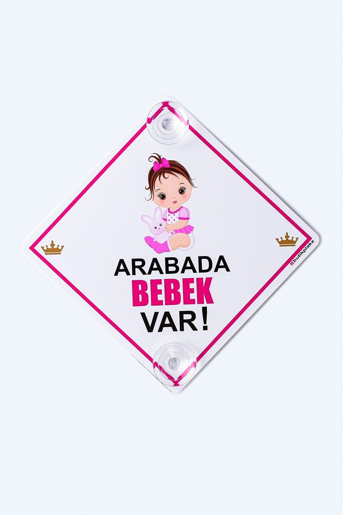 Akın Otomotiv/dikkat Arabada Bebek Var/pleksi Ikaz Levhası 15x15 Cm/ Tavşanlı Kız Bebek