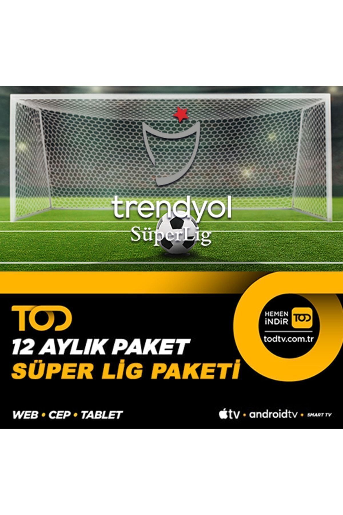 Tod 12 Aylık Süper Lig Paketi - (WEB CEP TABLET SMART TV)