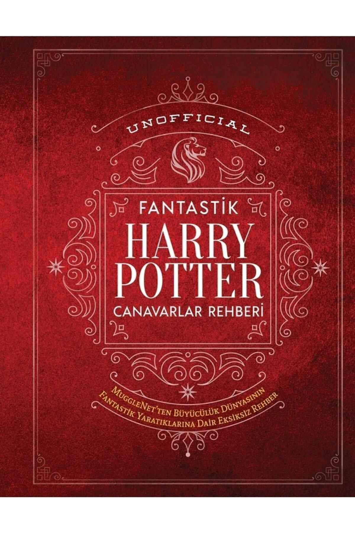 Unoffıcıal Harry Potter Fantastik Canavarlar Rehberi