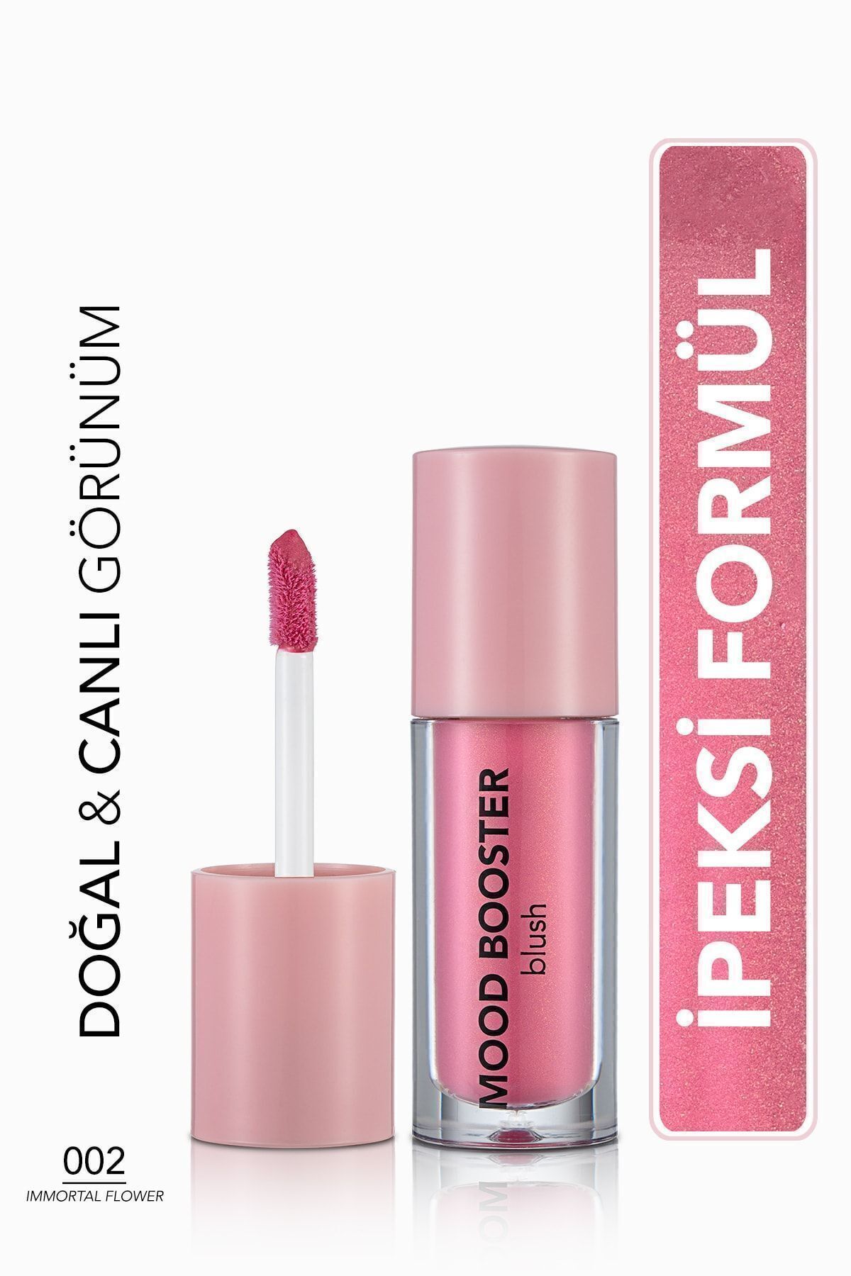 Yoğun Pigmentli Likit Allık (PEMBE) - Mood Booster Lbl. - 002 Immortal Flower - 8682536043717