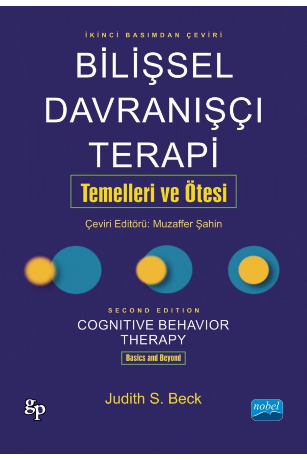 Bilişsel Davranışcı Terapi Temelleri Ve Ötesi