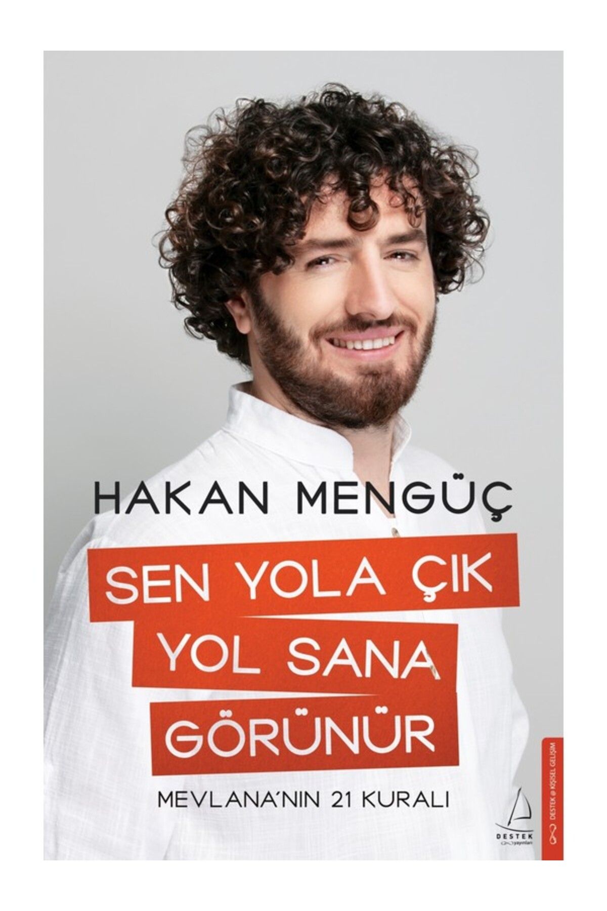 Sen Yola Çık Yol Sana Görünür