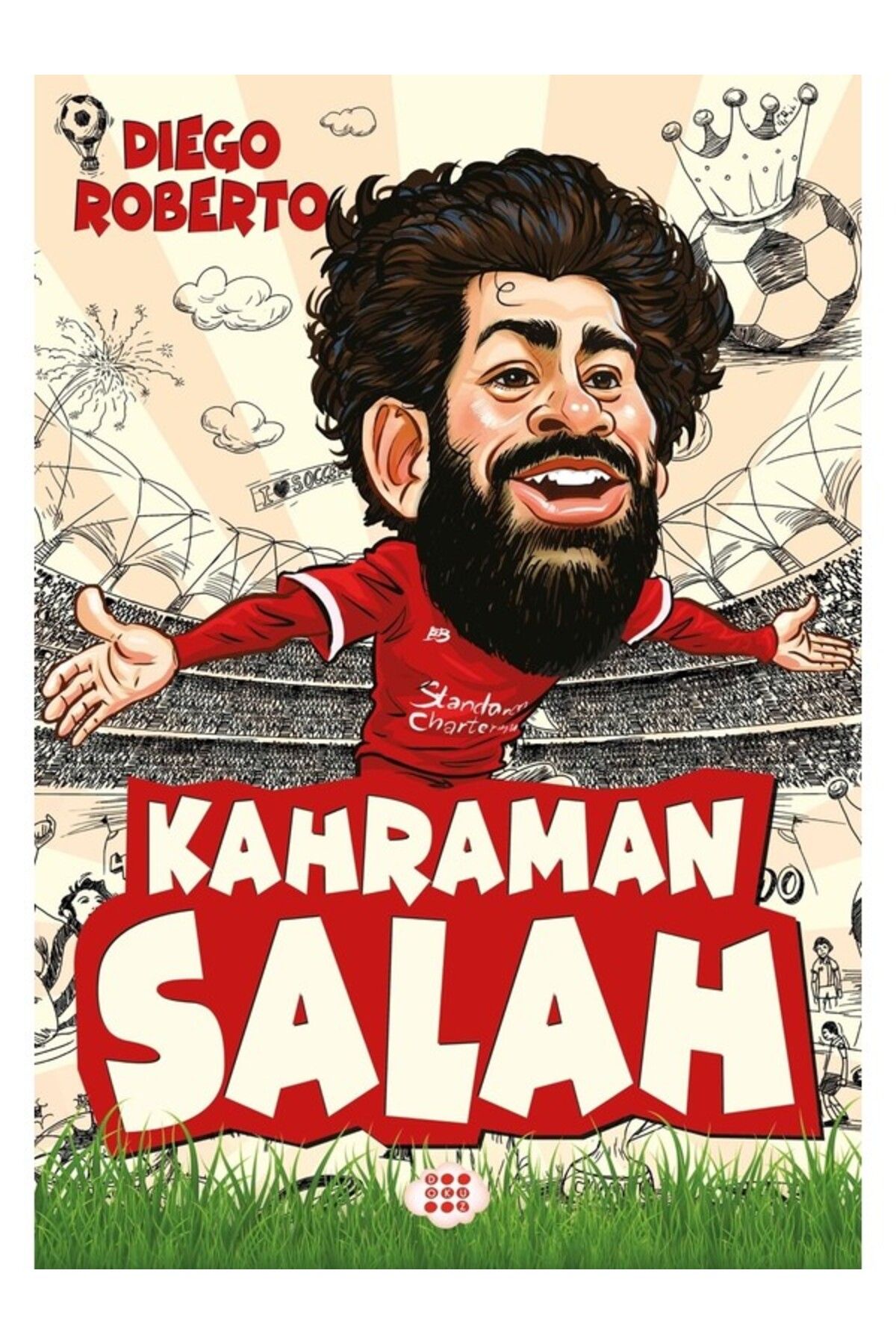 Efsane Futbolcular Kahraman Salah Dokuz Çocuk Yay.(Koruma Poşetli)