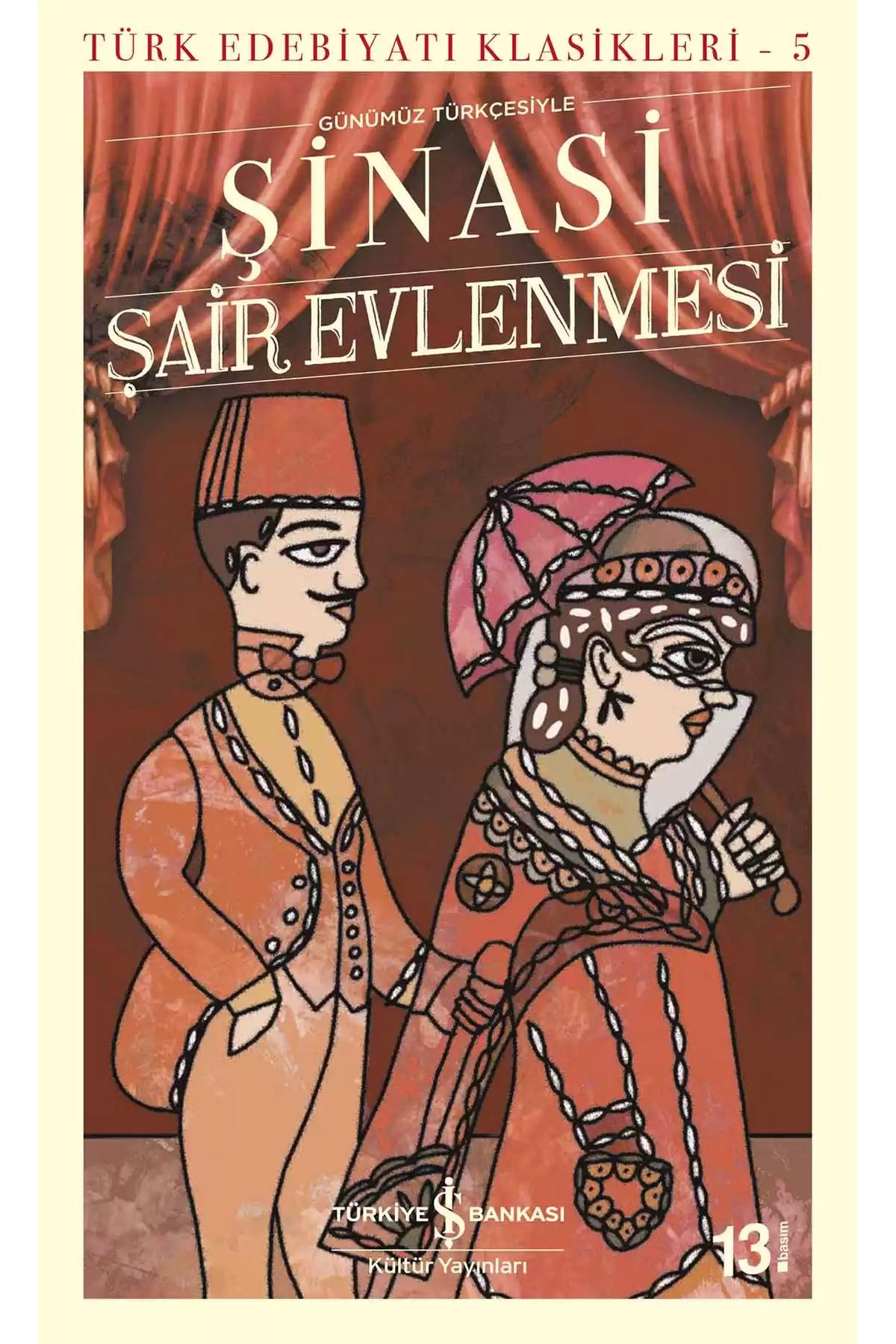 İş Bankası Kültür Yayınları Şair Evlenmesi - Şinasi