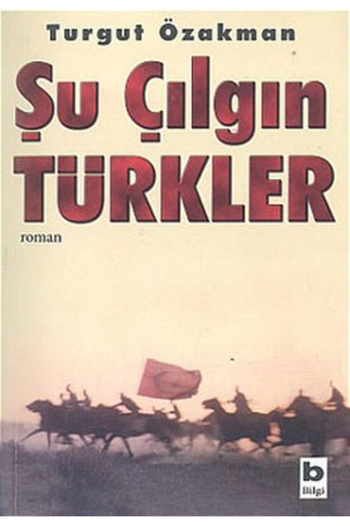 Şu Çılgın Türkler