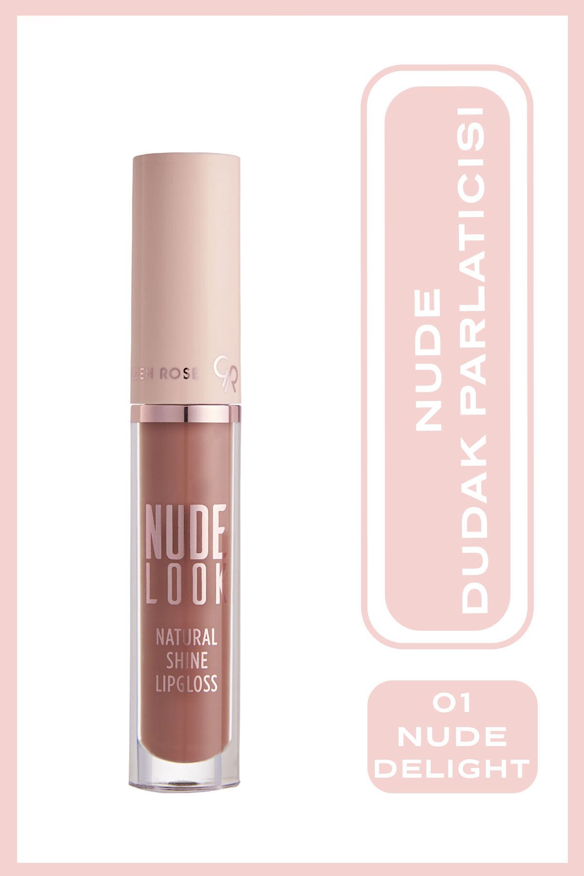 Nude Look Natural Shine Lipgloss No: 01 Nude Delight - Dudak Parlatıcısı - 8691190967406
