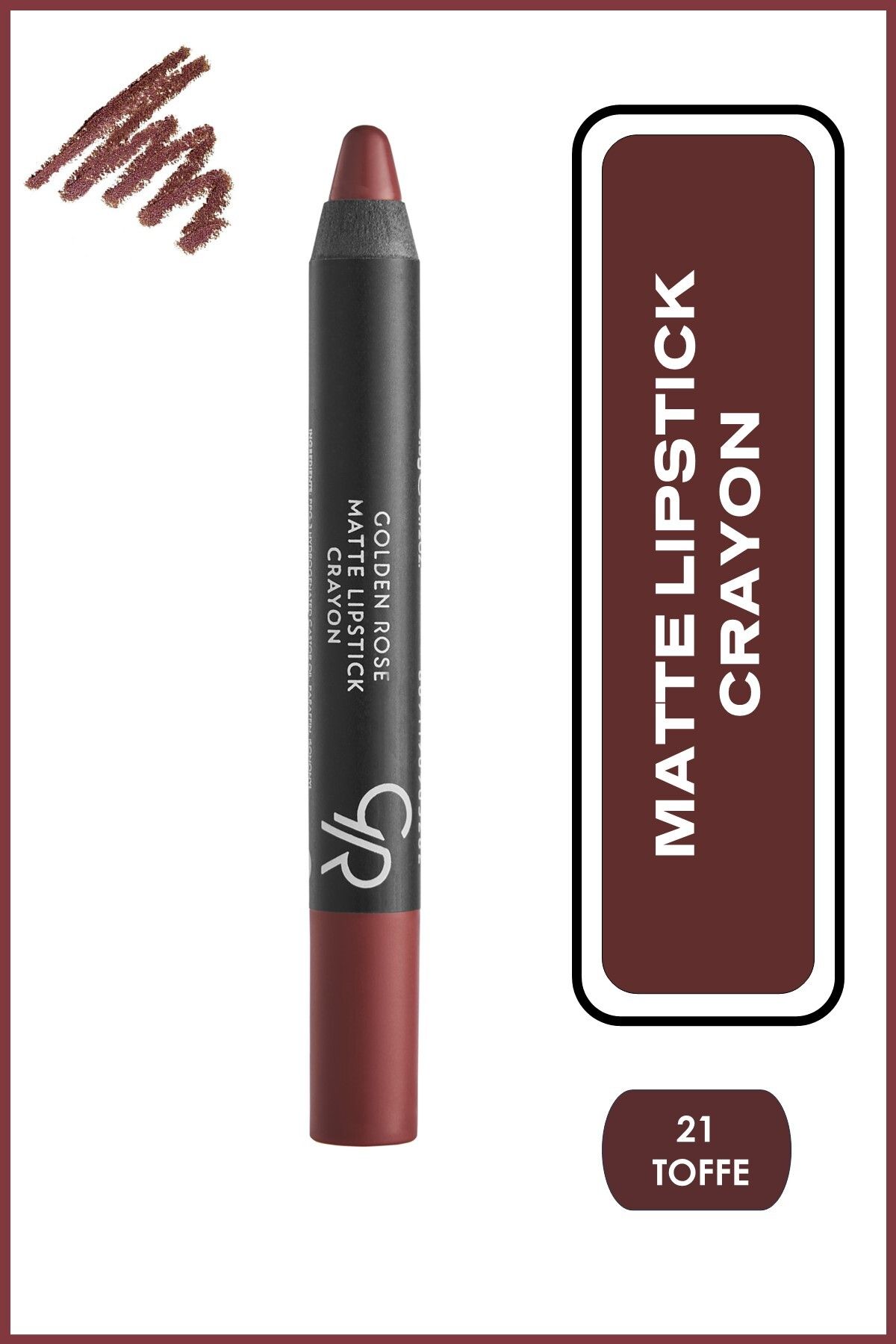 Matte Lipstick Crayon No: 21 Toffee - Mat Kalem Ruj - 8691190903213
