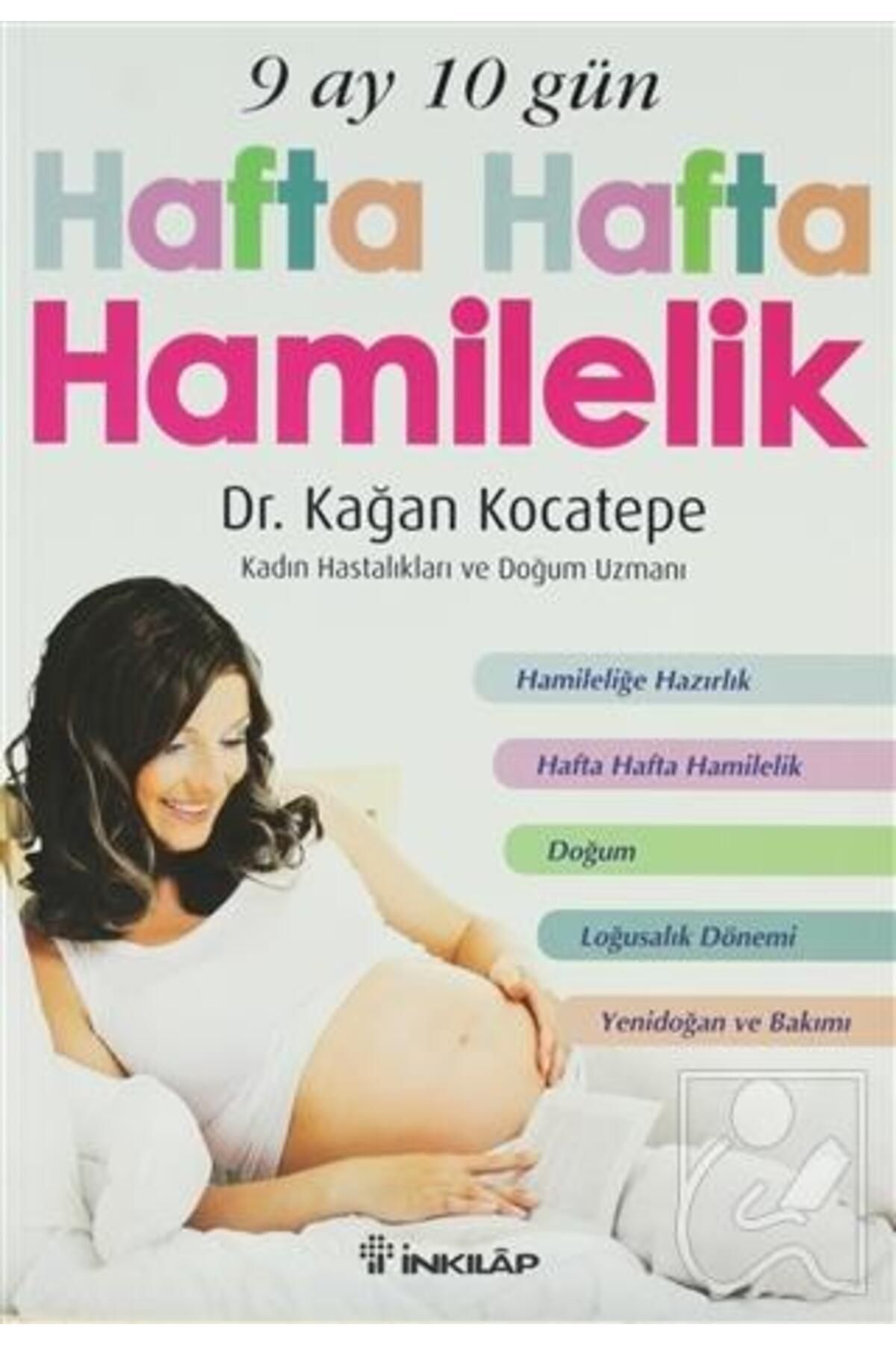 9 Ay 10 Gün Hafta Hafta Hamilelik