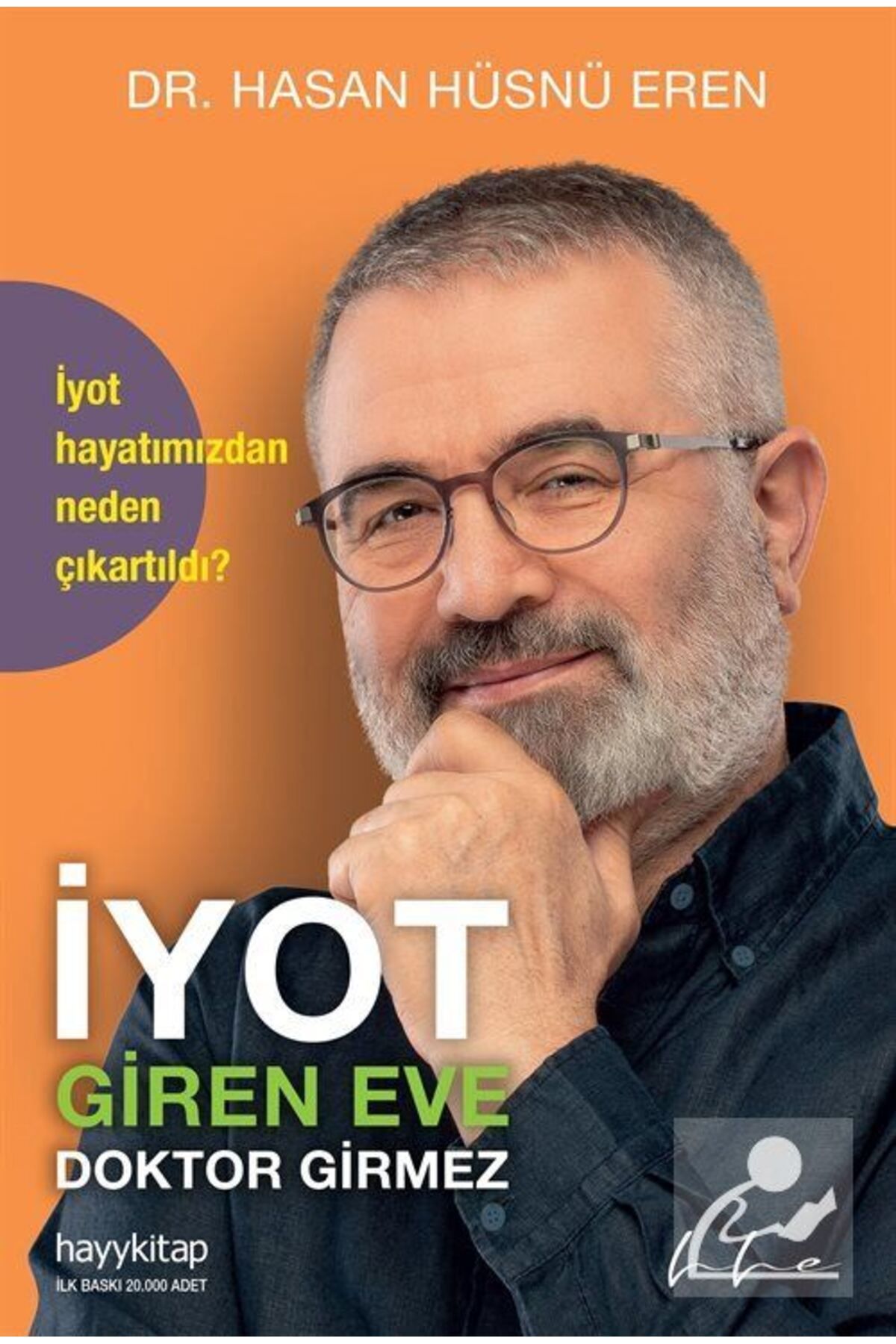 İyot Giren Eve Doktor Girmez