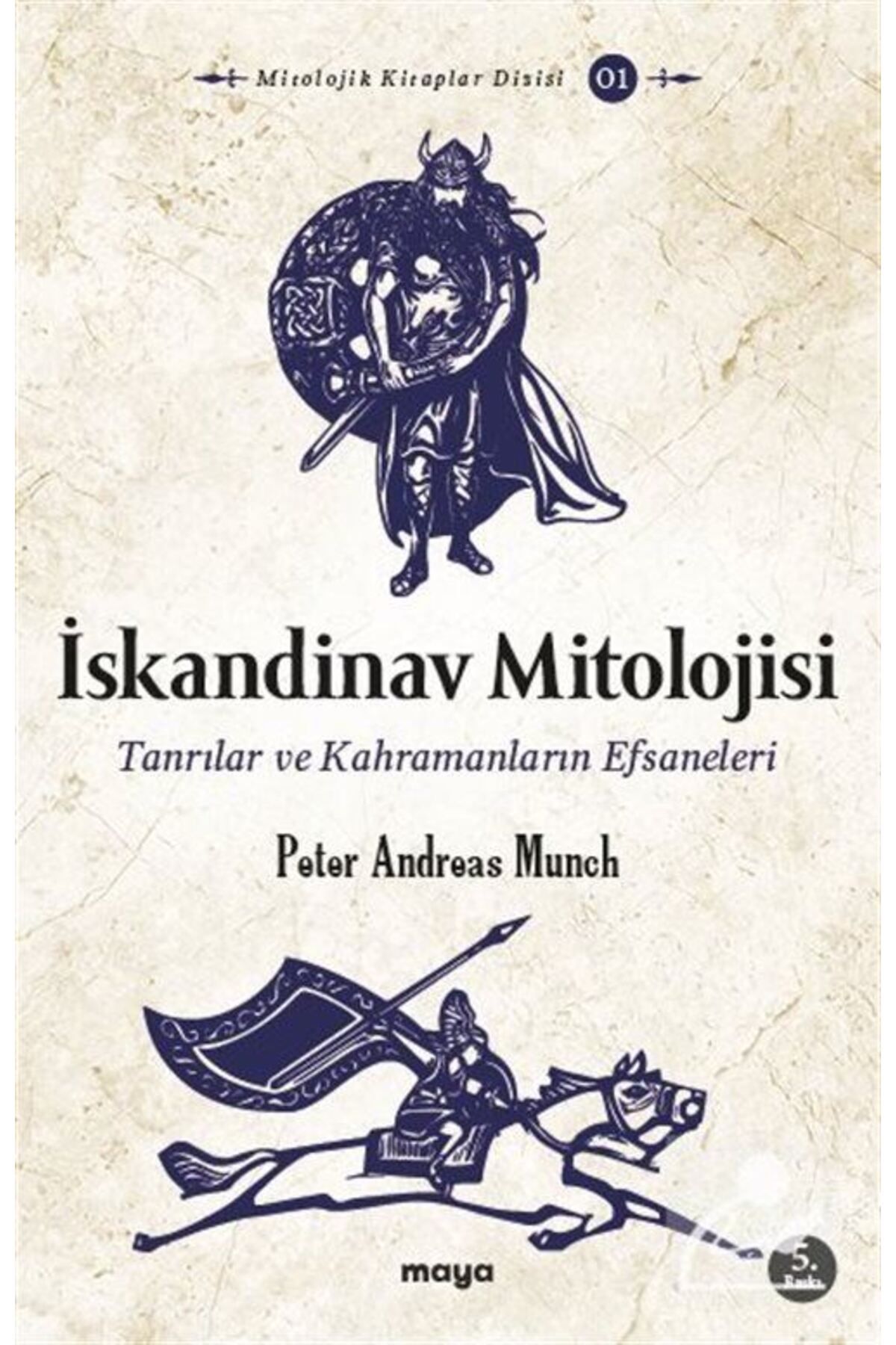 İskandinav Mitolojisi & Tanrılar Ve Kahramanların Efsaneleri