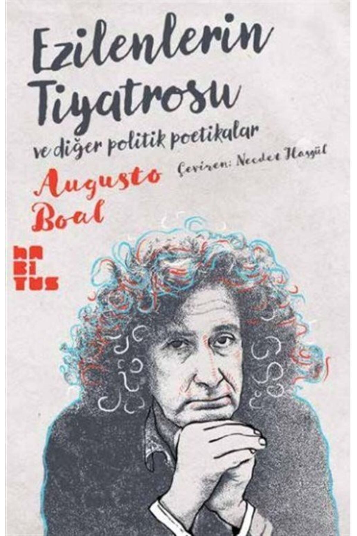 Ezilenlerin Tiyatrosu ve Diğer Politik Poetikalar
