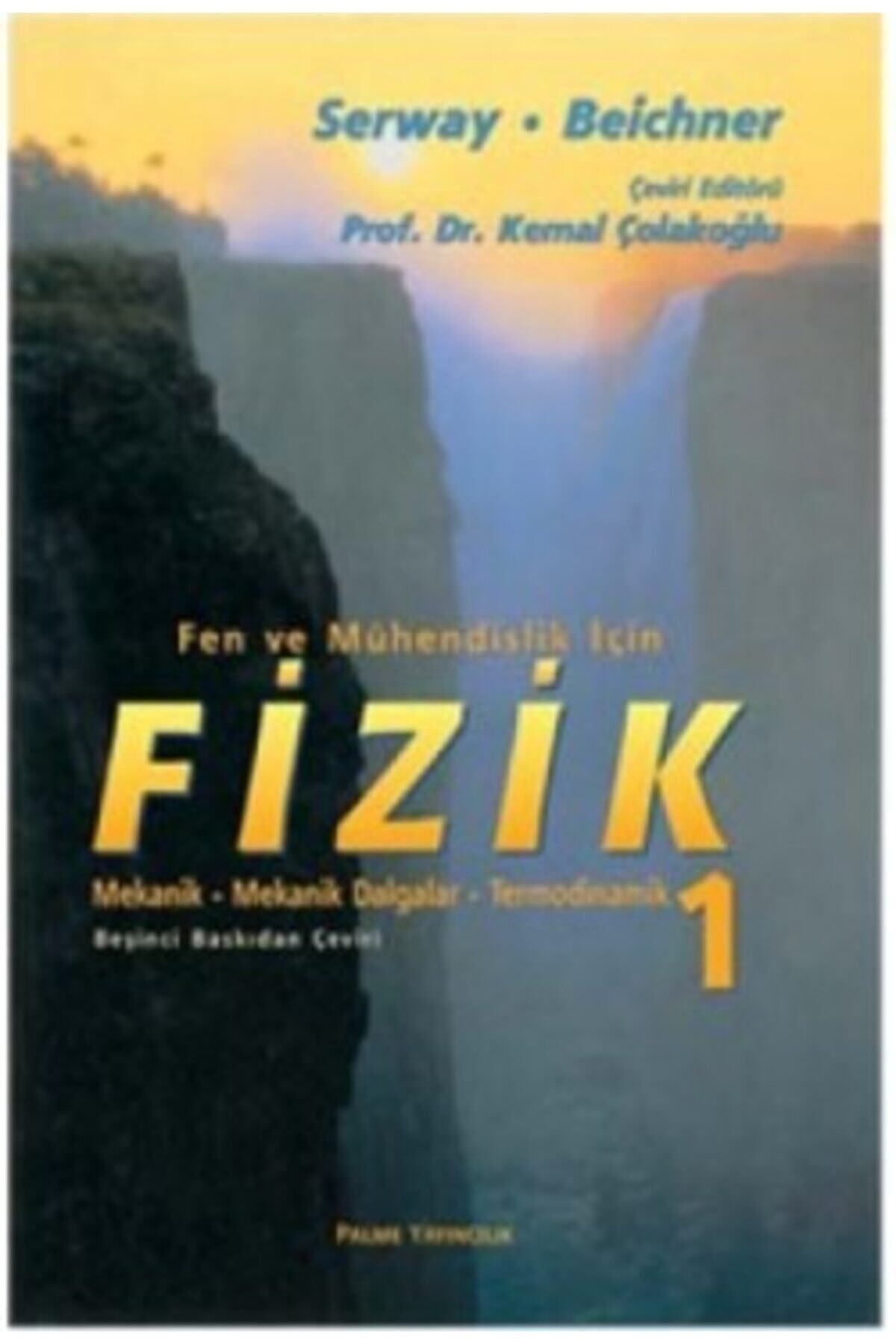 Fizik Serway 1, Cilt Fen Ve Mühendislik Için
