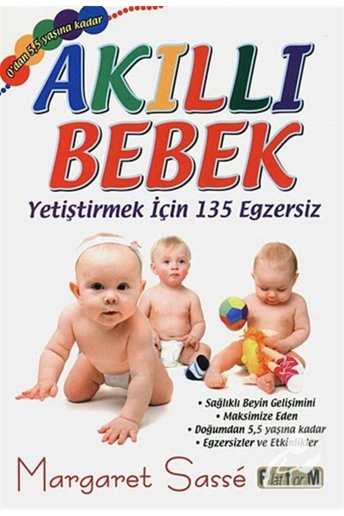Akıllı Bebek (yetiştirmek Için 135 Egzersiz) Orjinal Isim: Smart Start