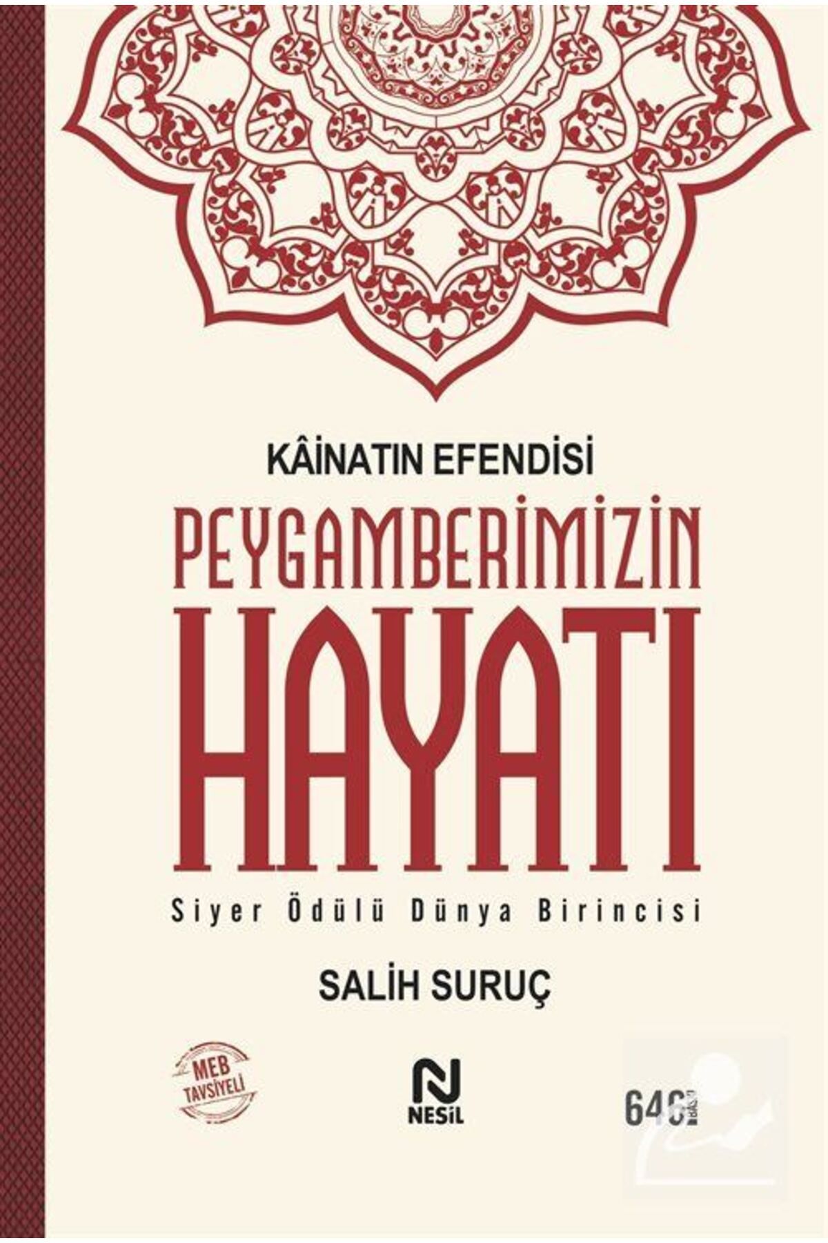 Kainatın Efendisi Peygamberimizin Hayatı (TEK CİLT)