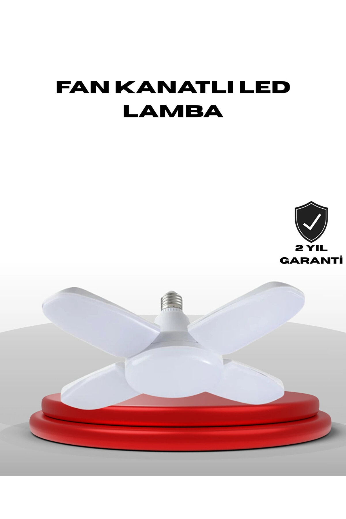 4 Kollu Katlanır Pervane LED Ampül 60 Watt Yüksek Aydınlatma ve Enerji Tasarrufu