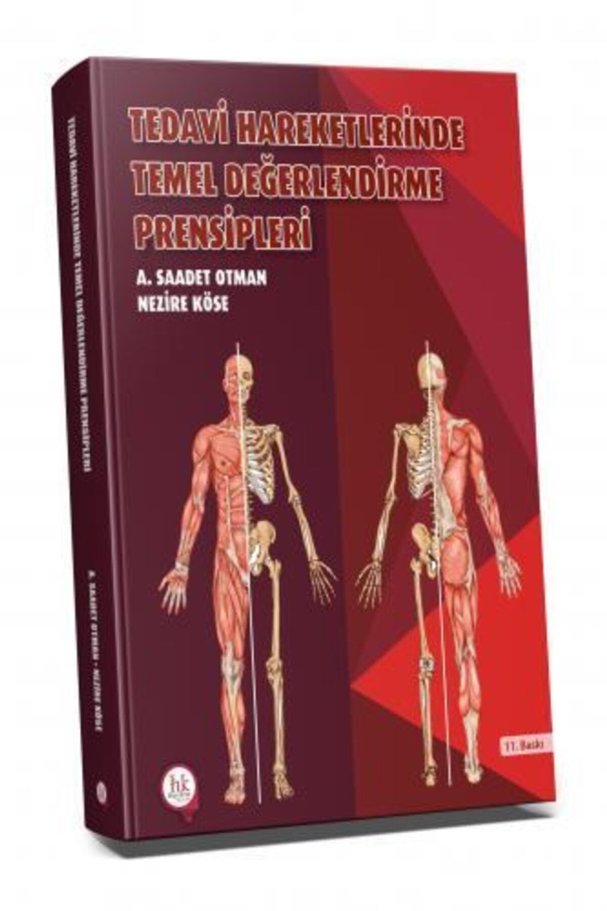 Tedavi Hareketlerinde Temel Değerlendirme Prensipleri -prof.dr. A. Saadet Otman -11.güncel Son Baskı